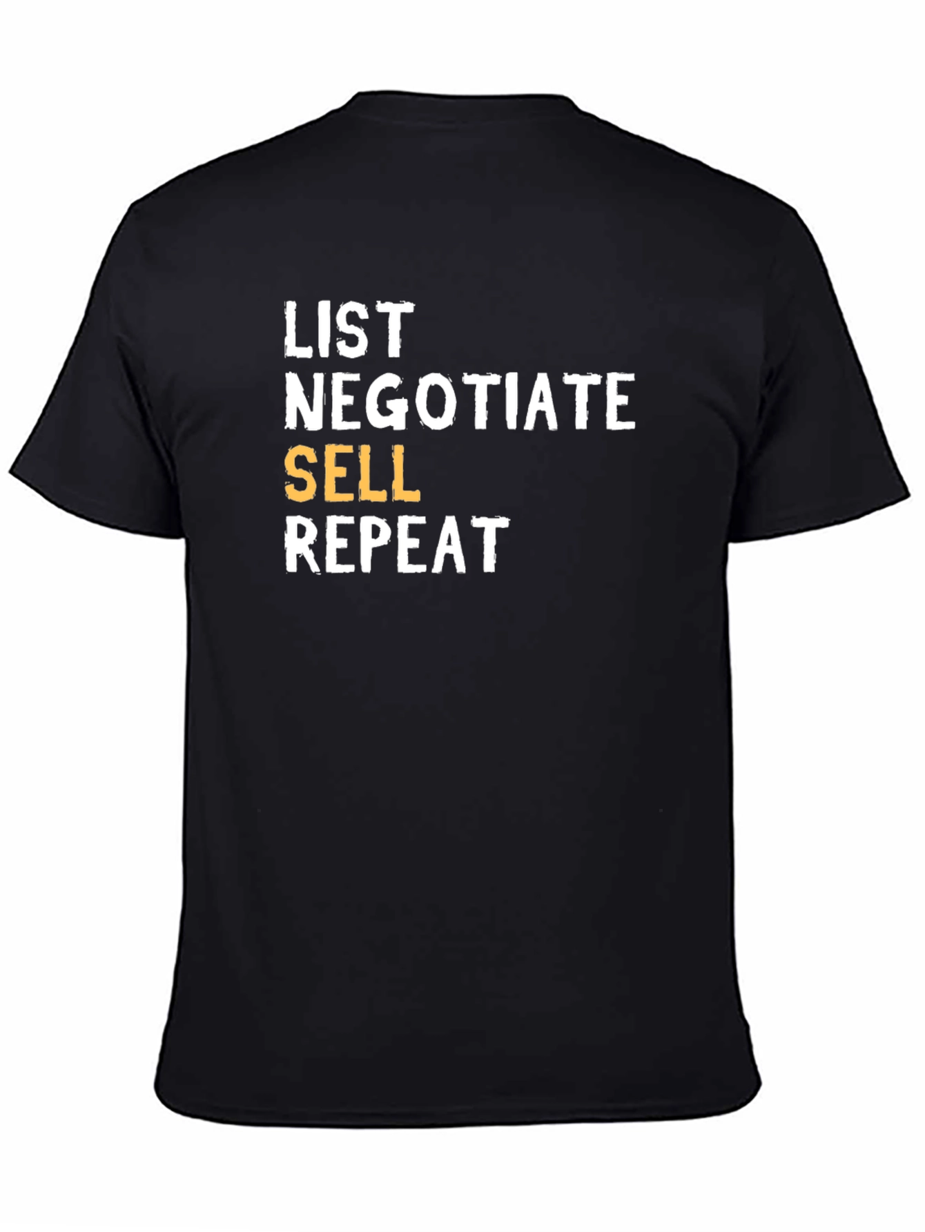 List Negotiate Sell Repeat T-Shirt