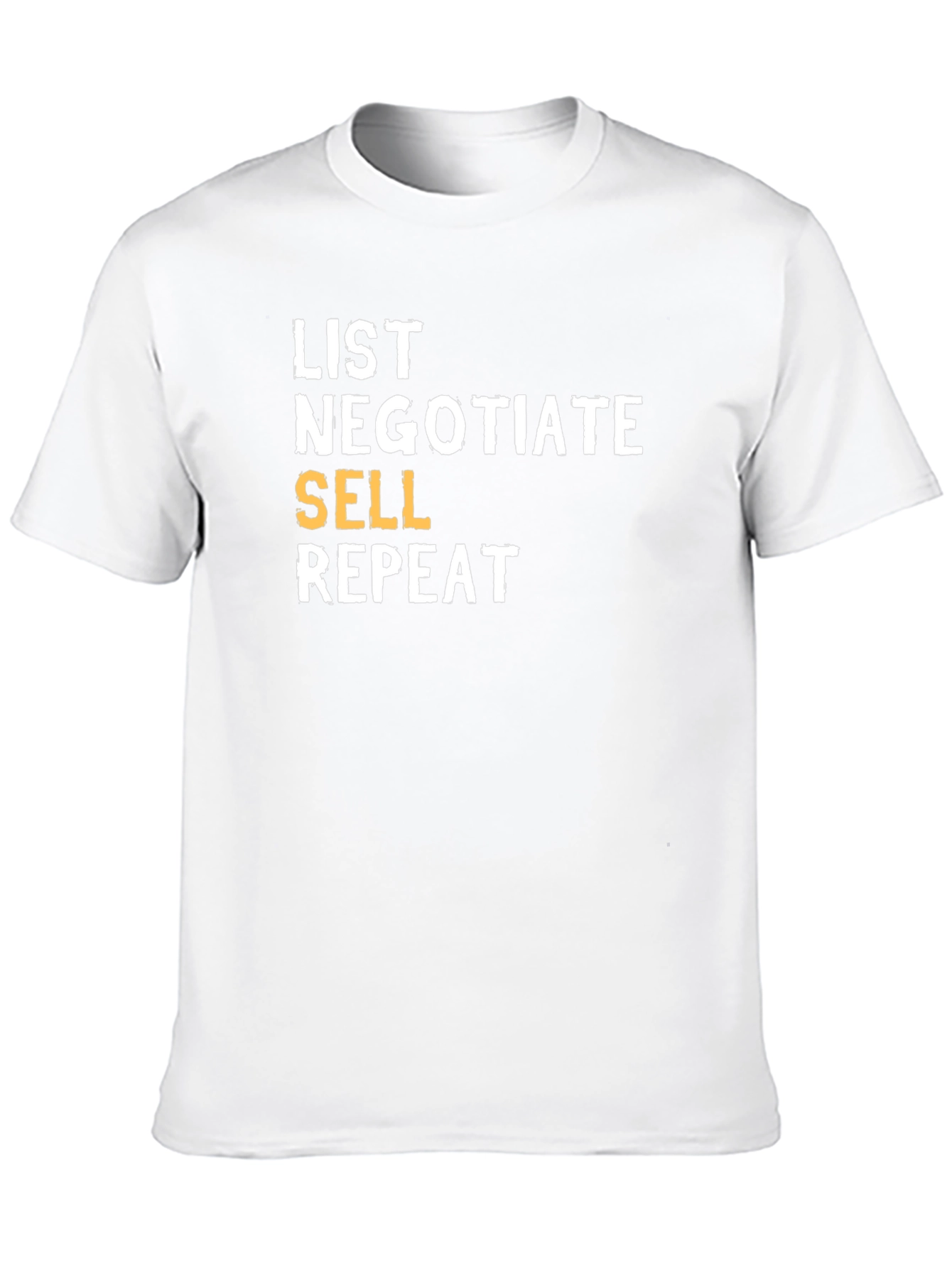List Negotiate Sell Repeat T-Shirt