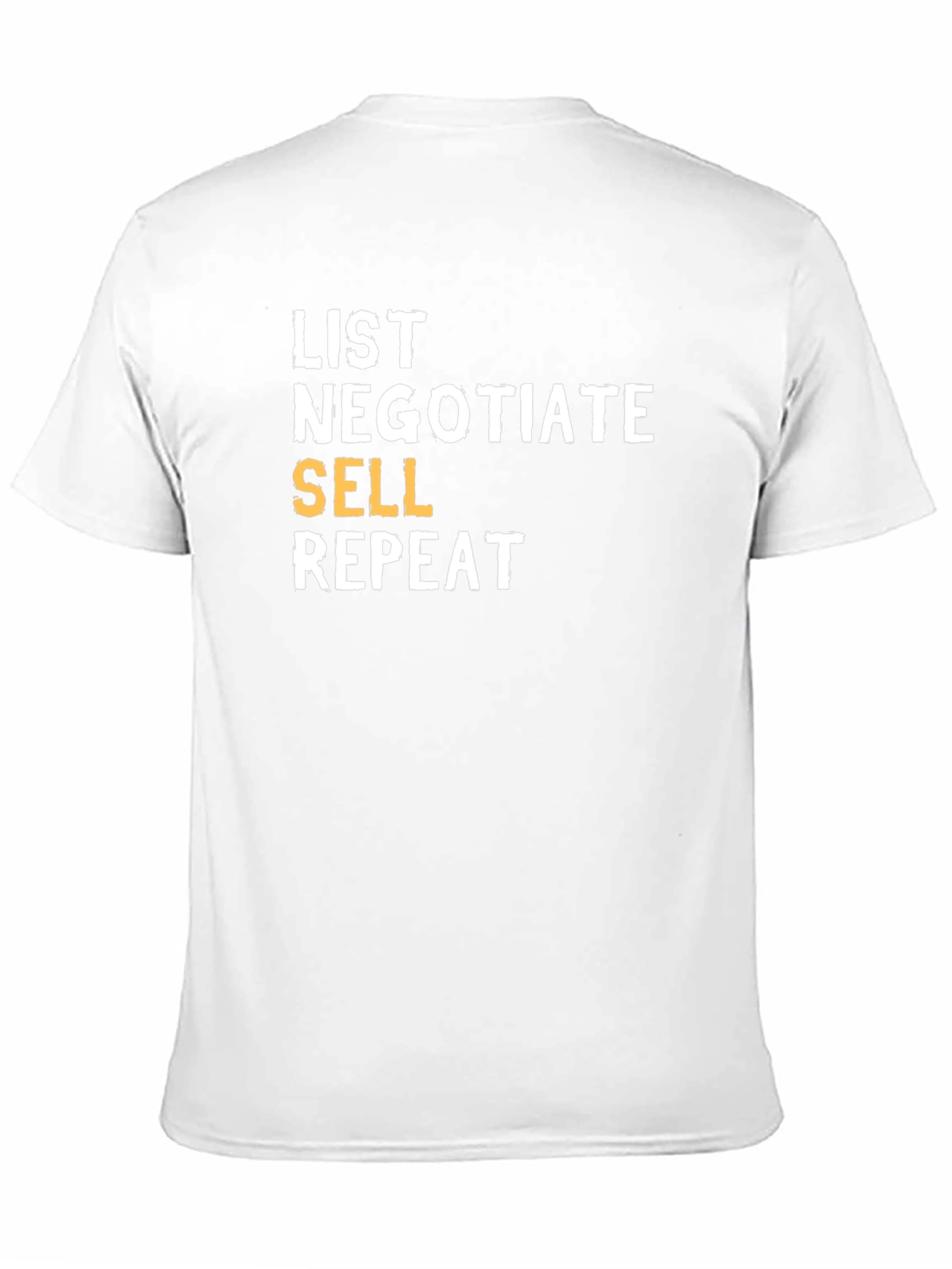 List Negotiate Sell Repeat T-Shirt