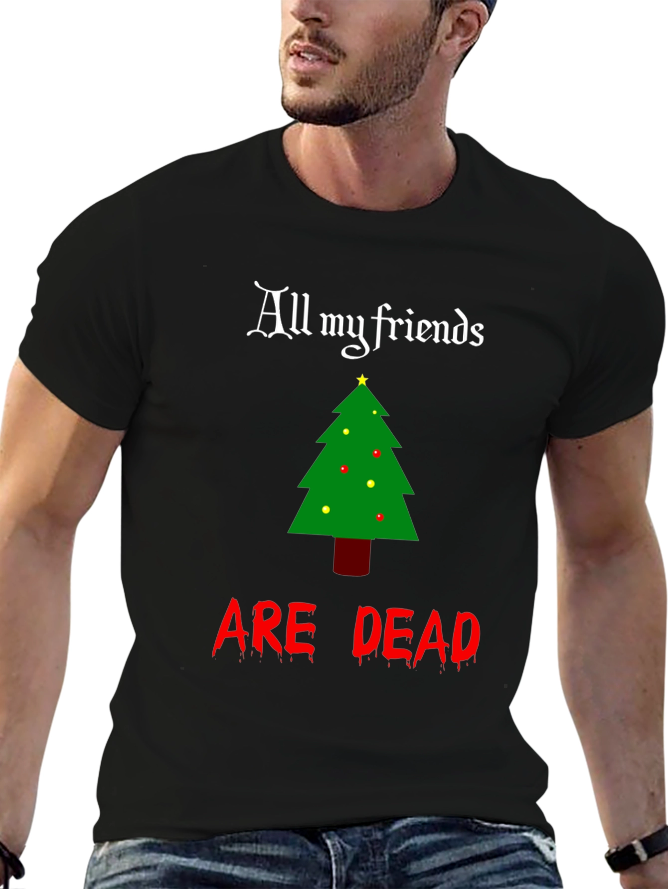 All My Friends Are Dead Christmas T-Shirt