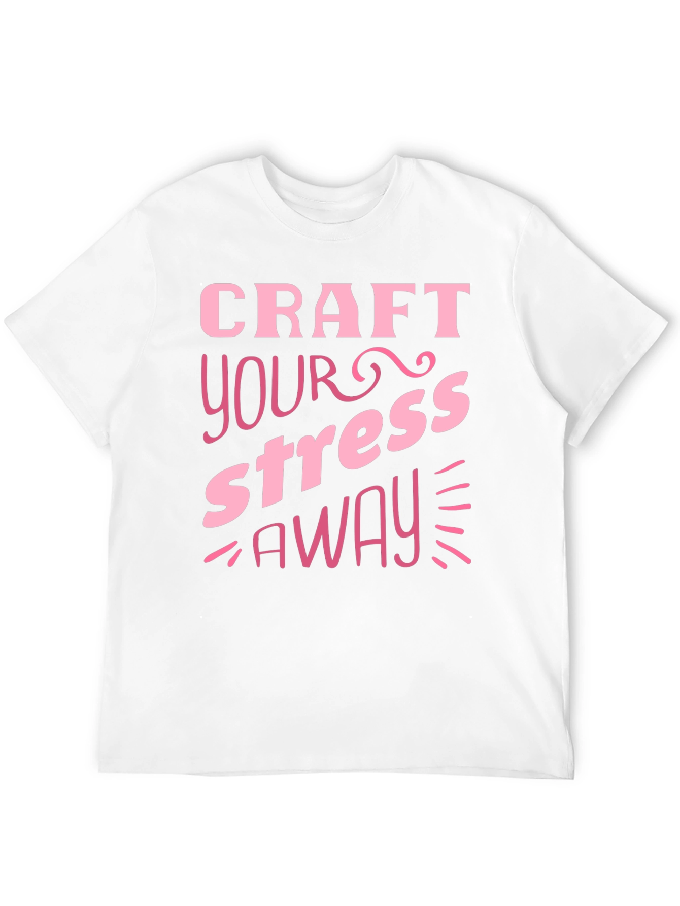 Craft Your Stress Away Graphic T-Shirt