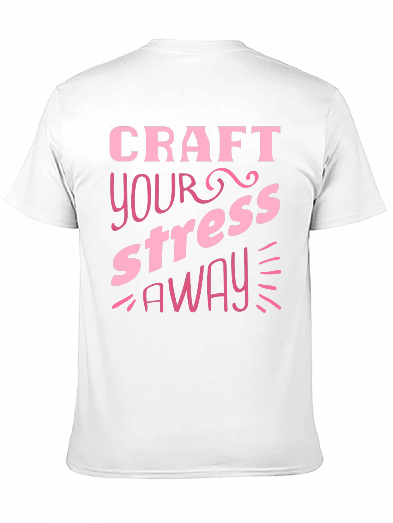Craft Your Stress Away Graphic T-Shirt