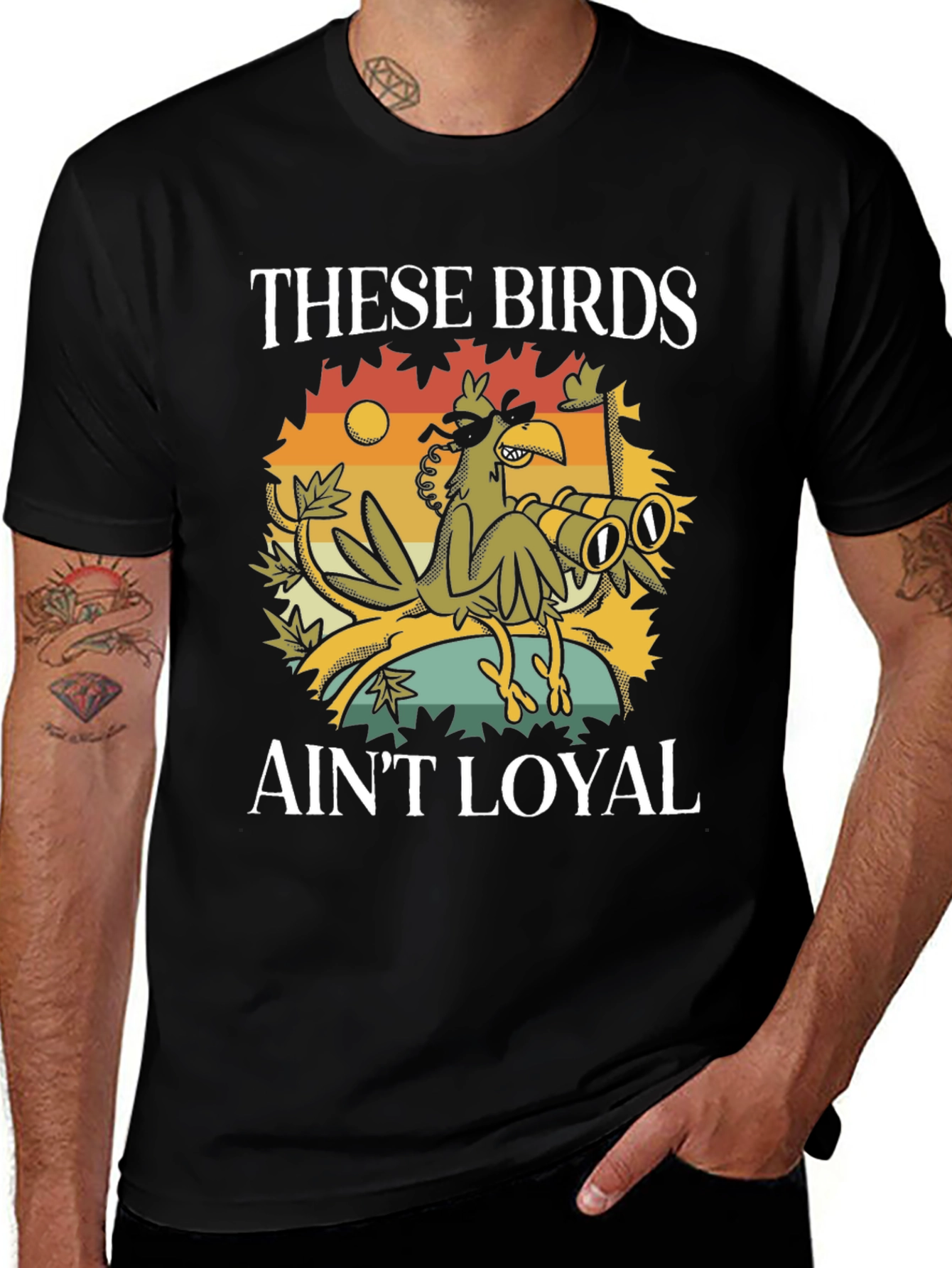 These Birds Aint Loyal T-Shirt