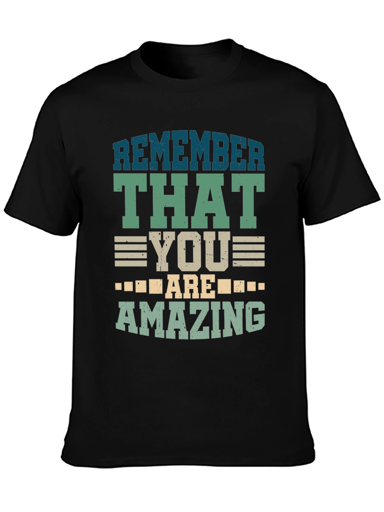 Remember That You Are Amazing Black T-Shirt