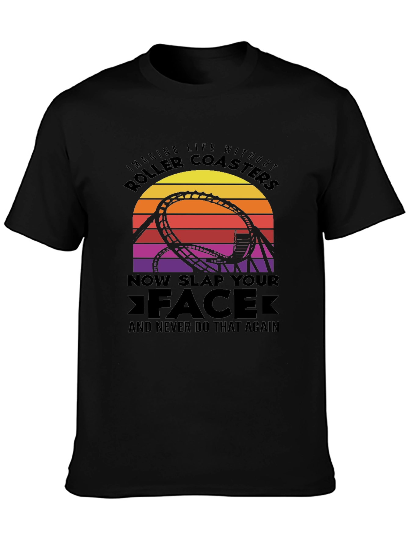 Roller Coaster Graphic Tee - Slap Your Face!
