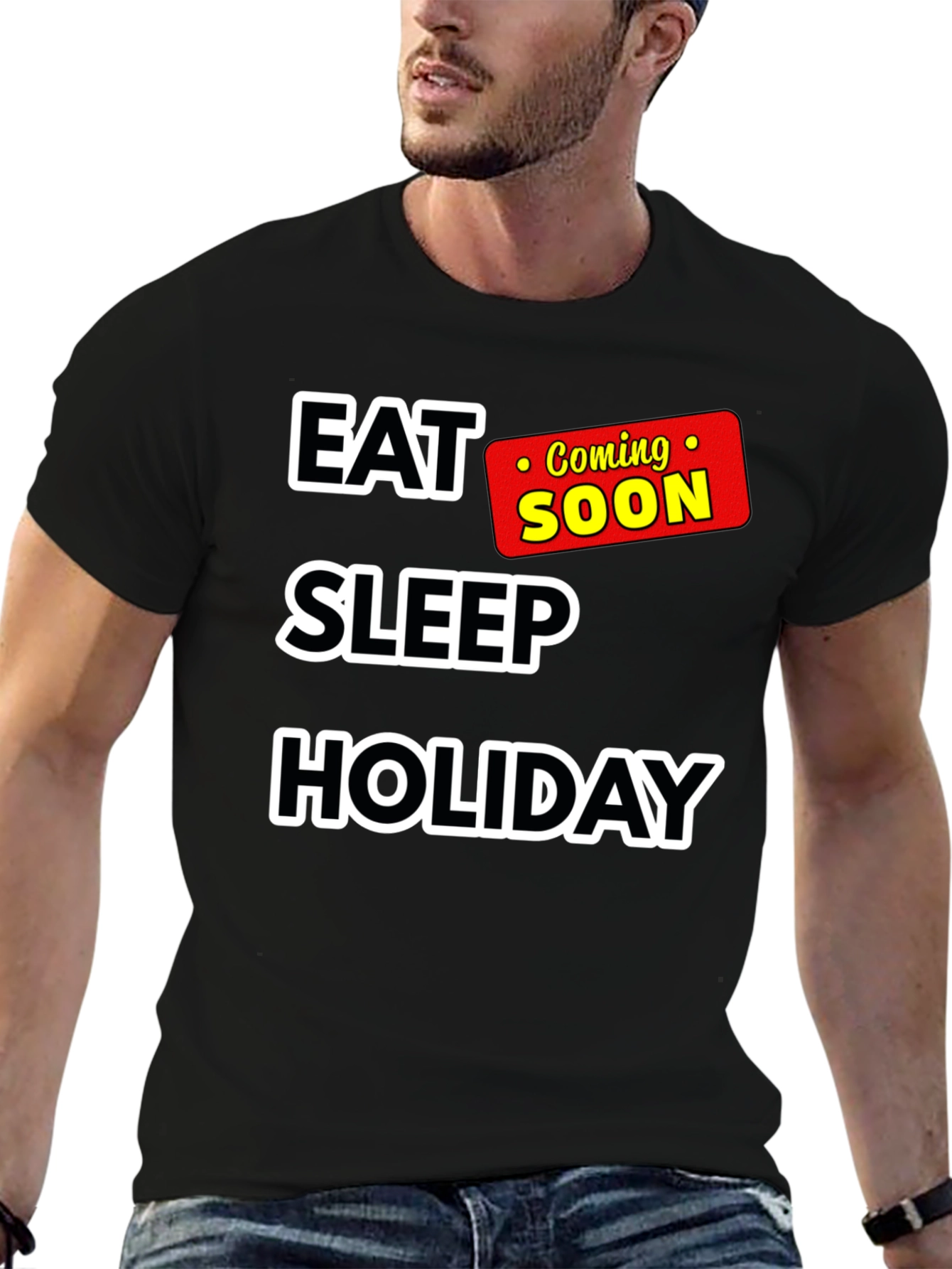 Eat Sleep Holiday Coming Soon T-Shirt