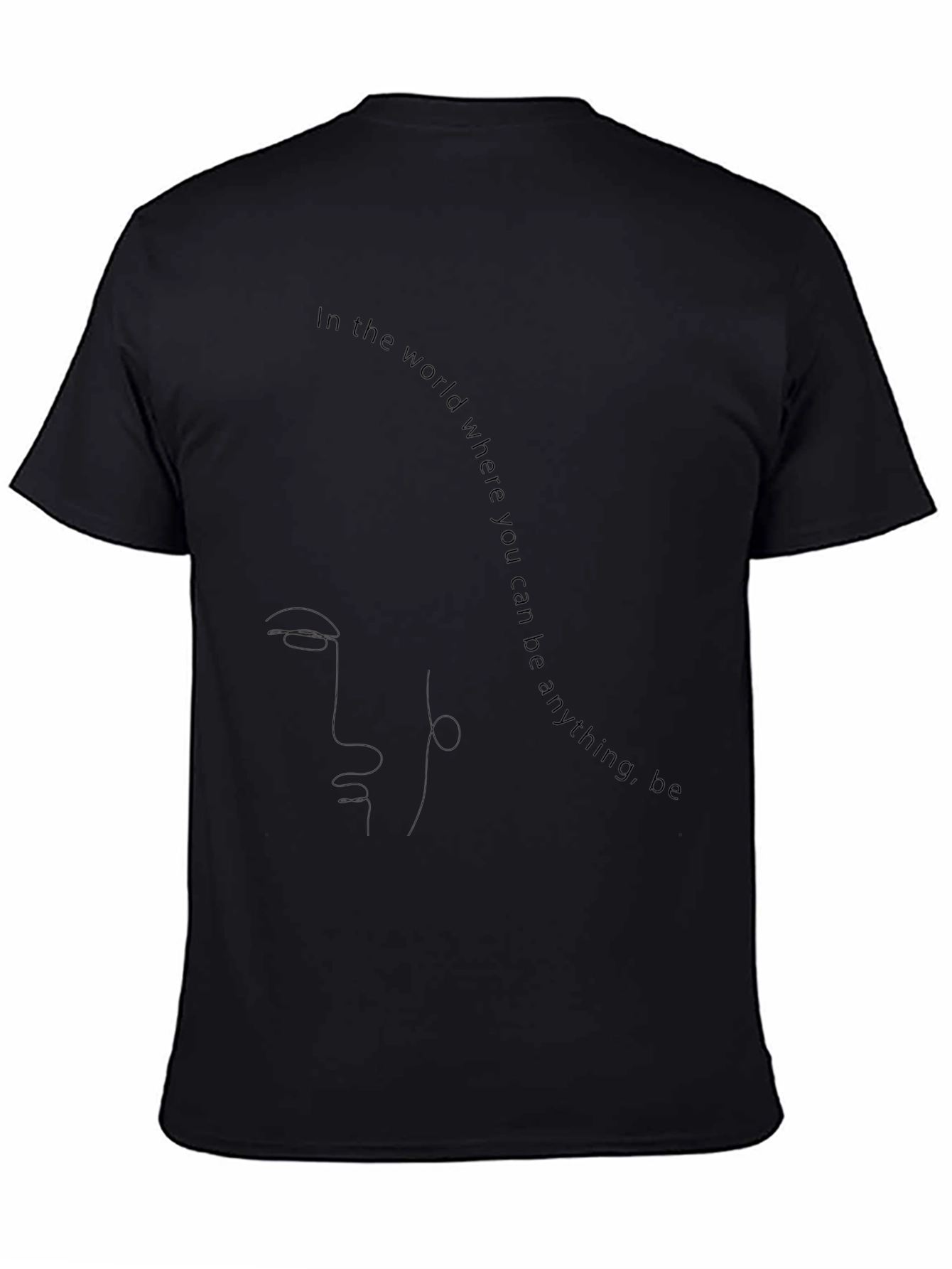Be Anything T-Shirt - Black Graphic Tee