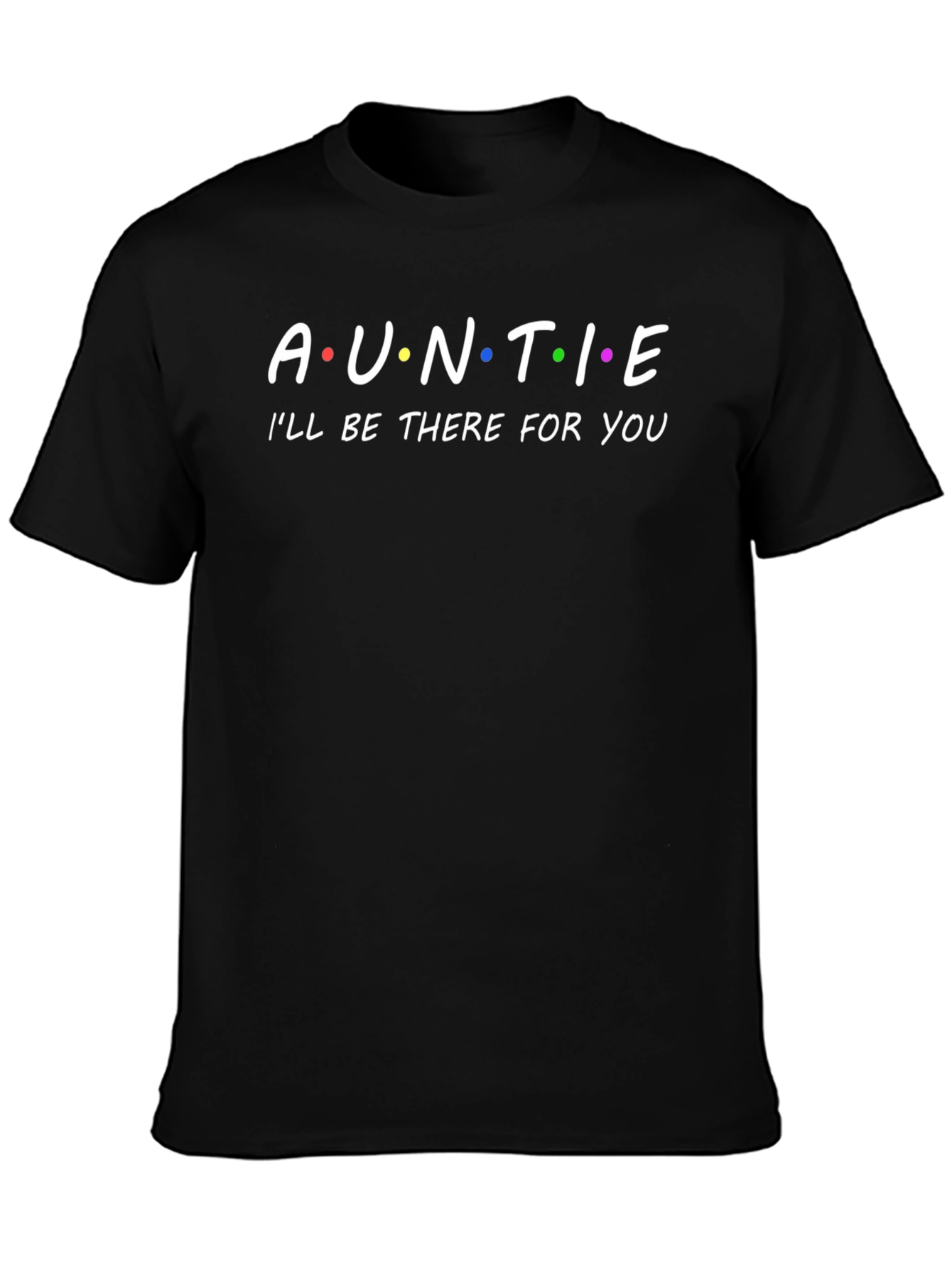Auntie Friends Inspired T-Shirt
