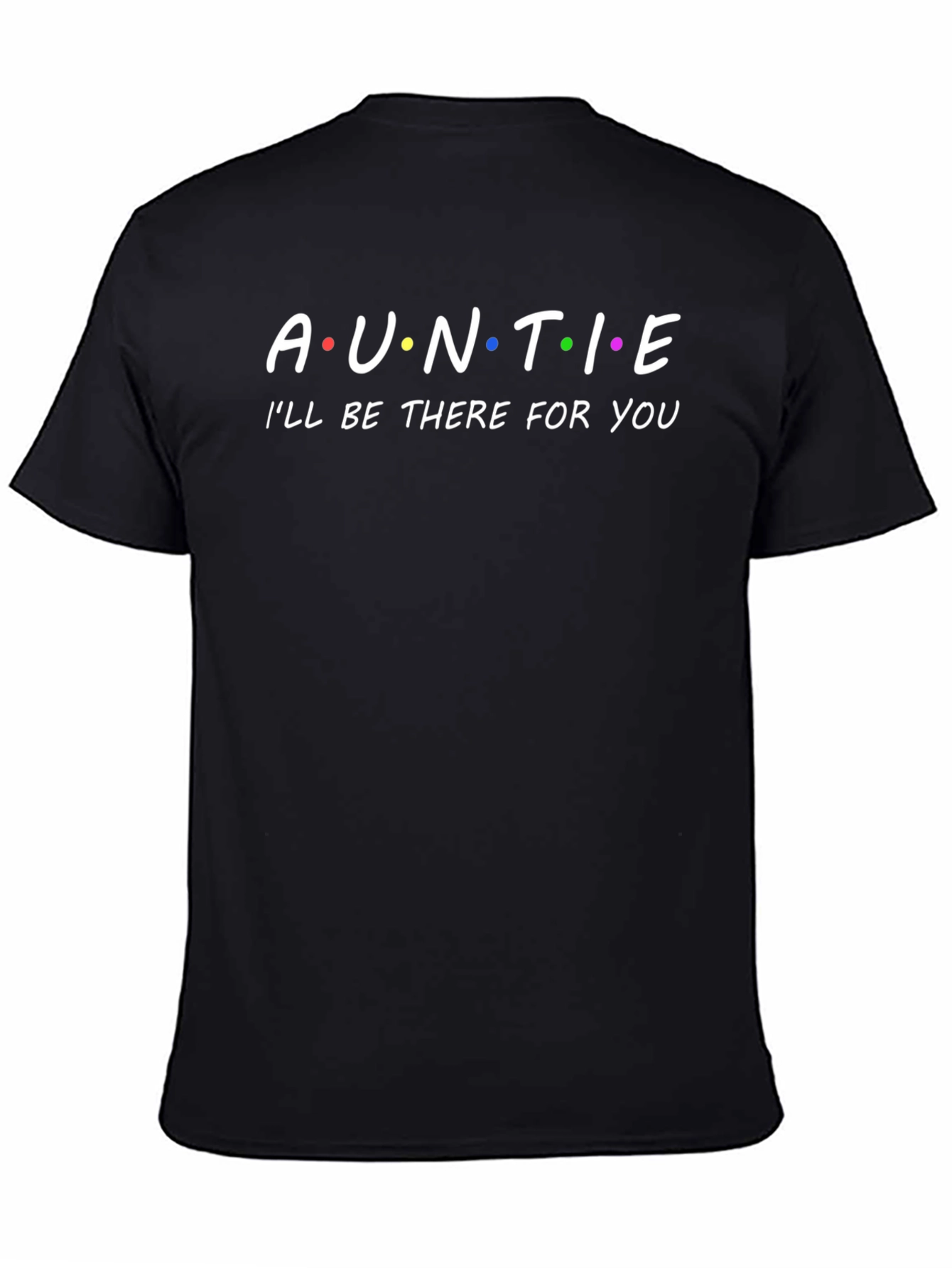 Auntie Friends Inspired T-Shirt
