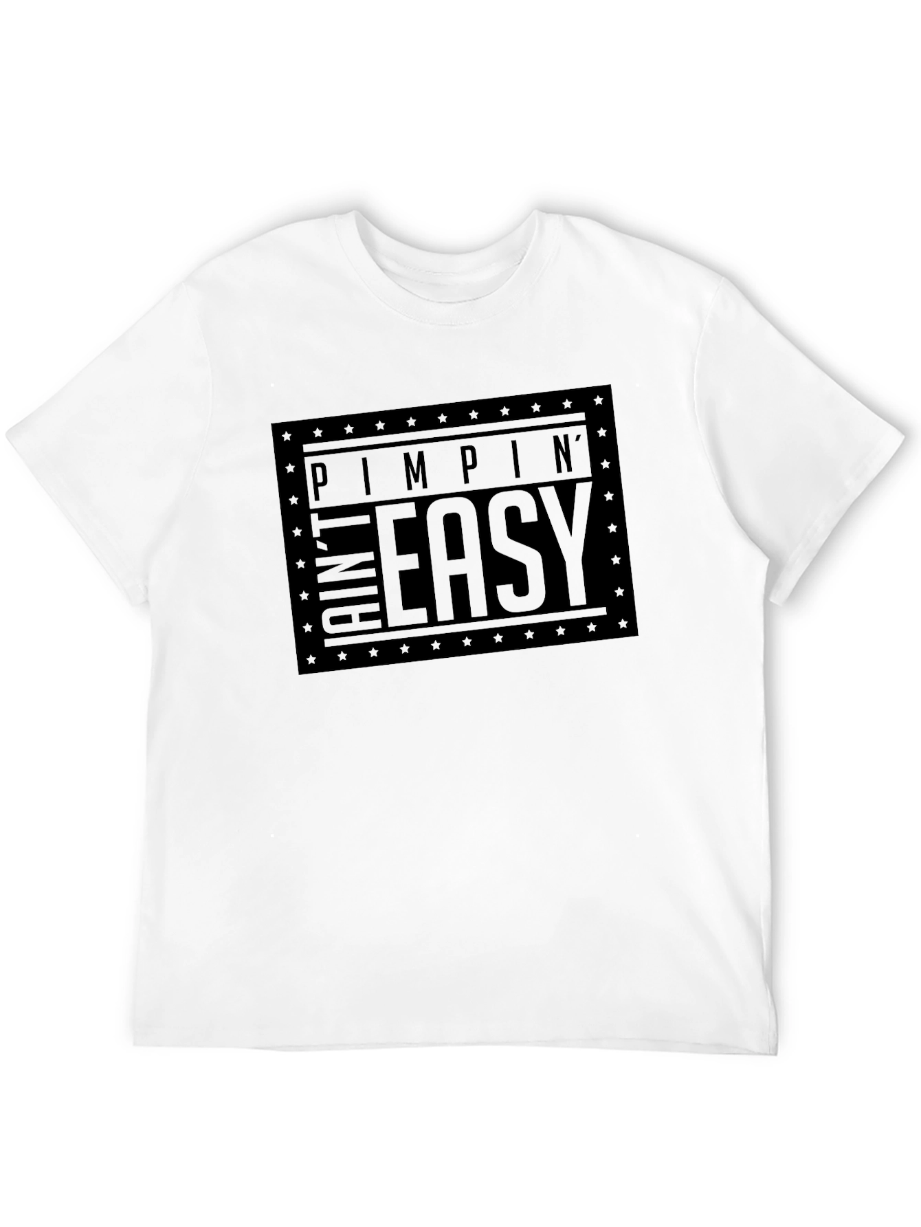 Pimpin Aint Easy Graphic T-Shirt