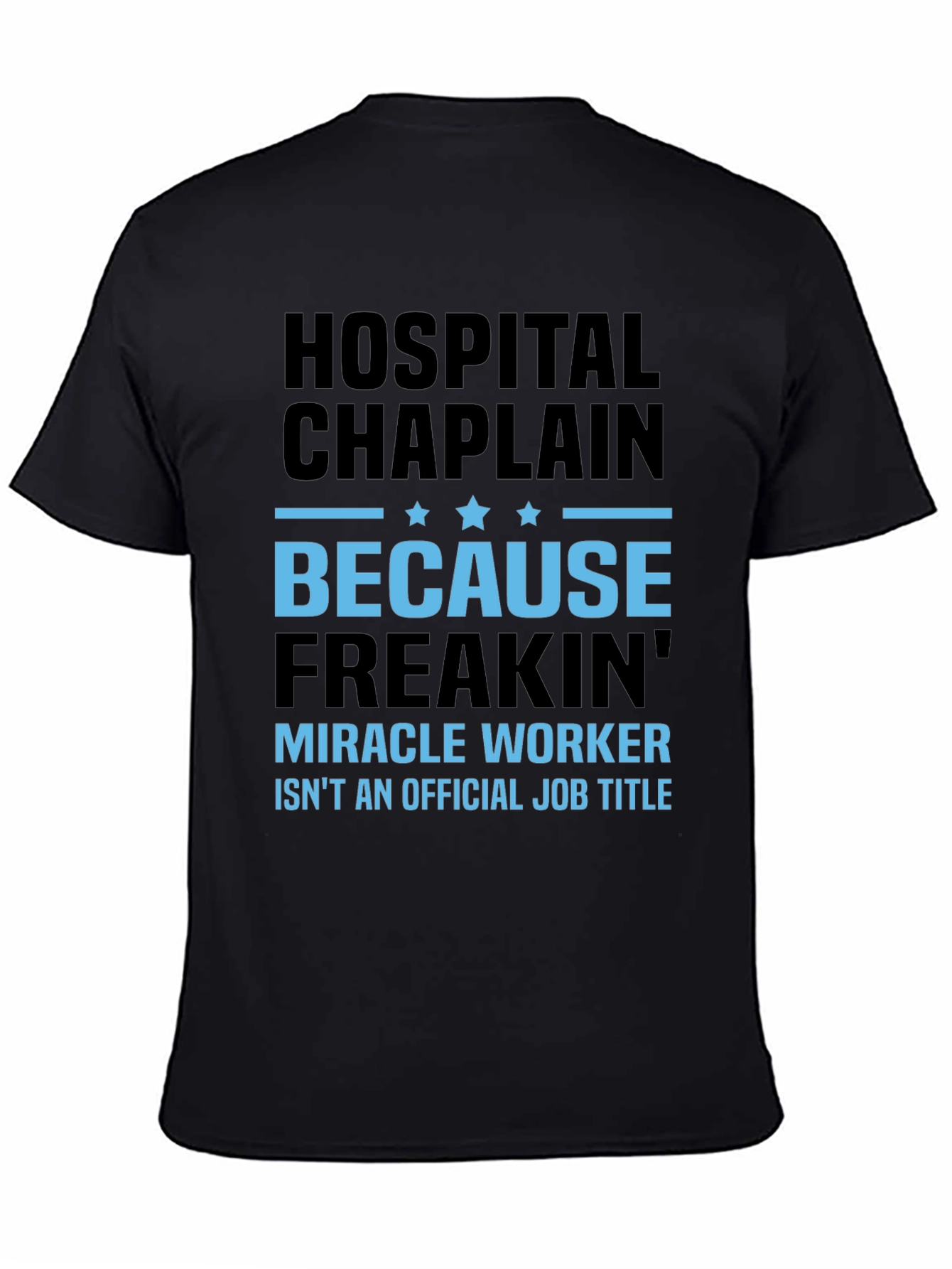 Hospital Chaplain Miracle Worker Graphic Tee