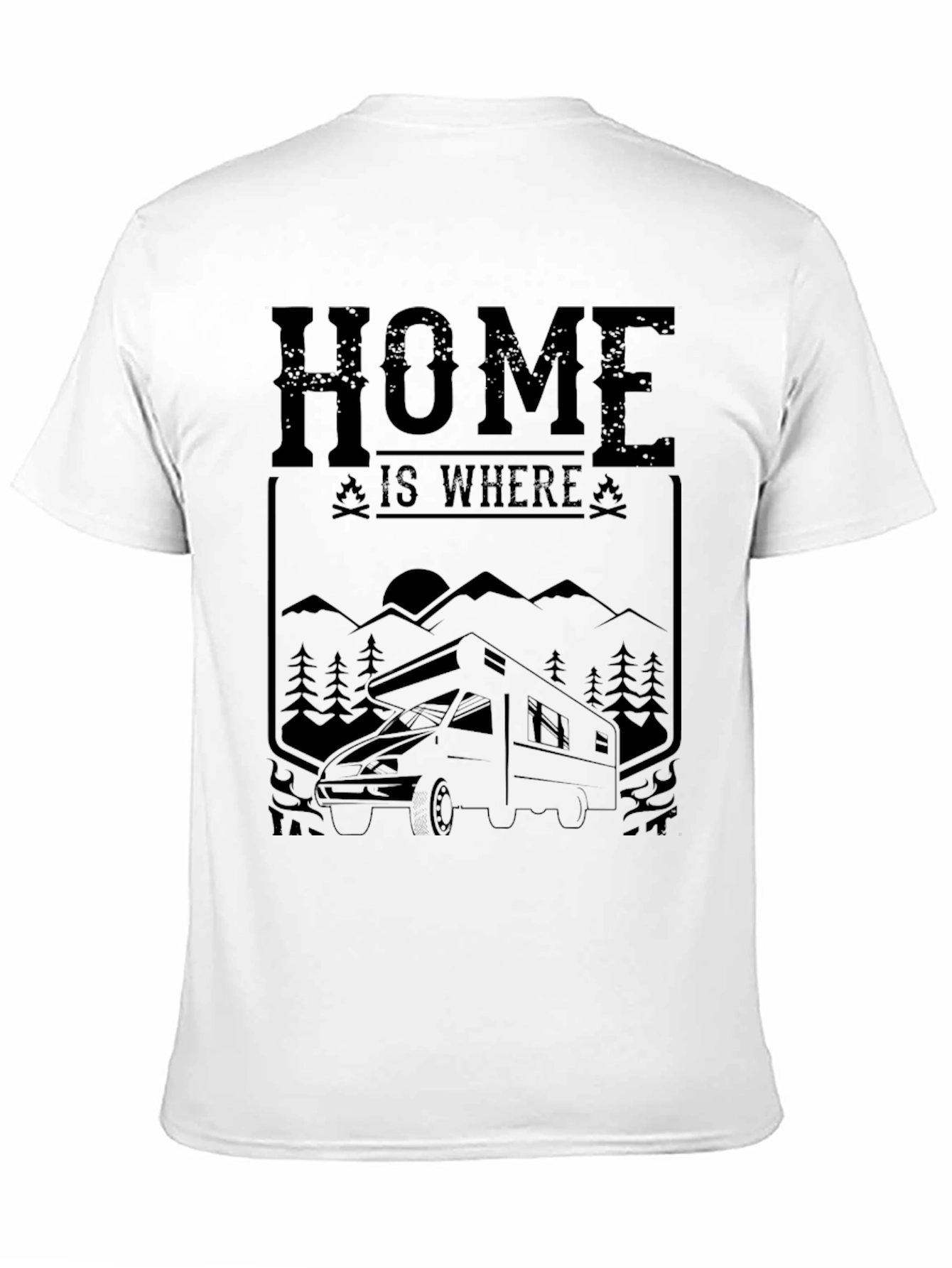 Home Is Where You Park It T-Shirt