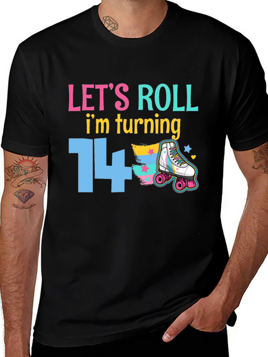 Lets Roll 14th Birthday T-Shirt