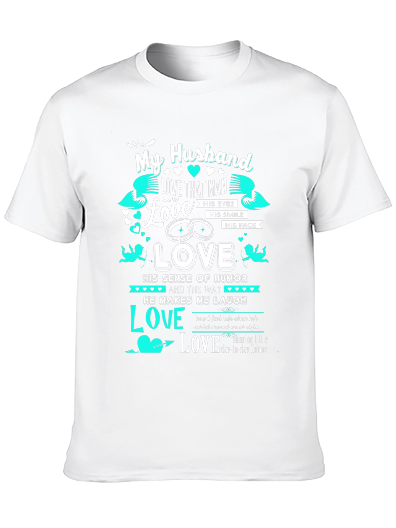 My Husband Love That Man T-shirt