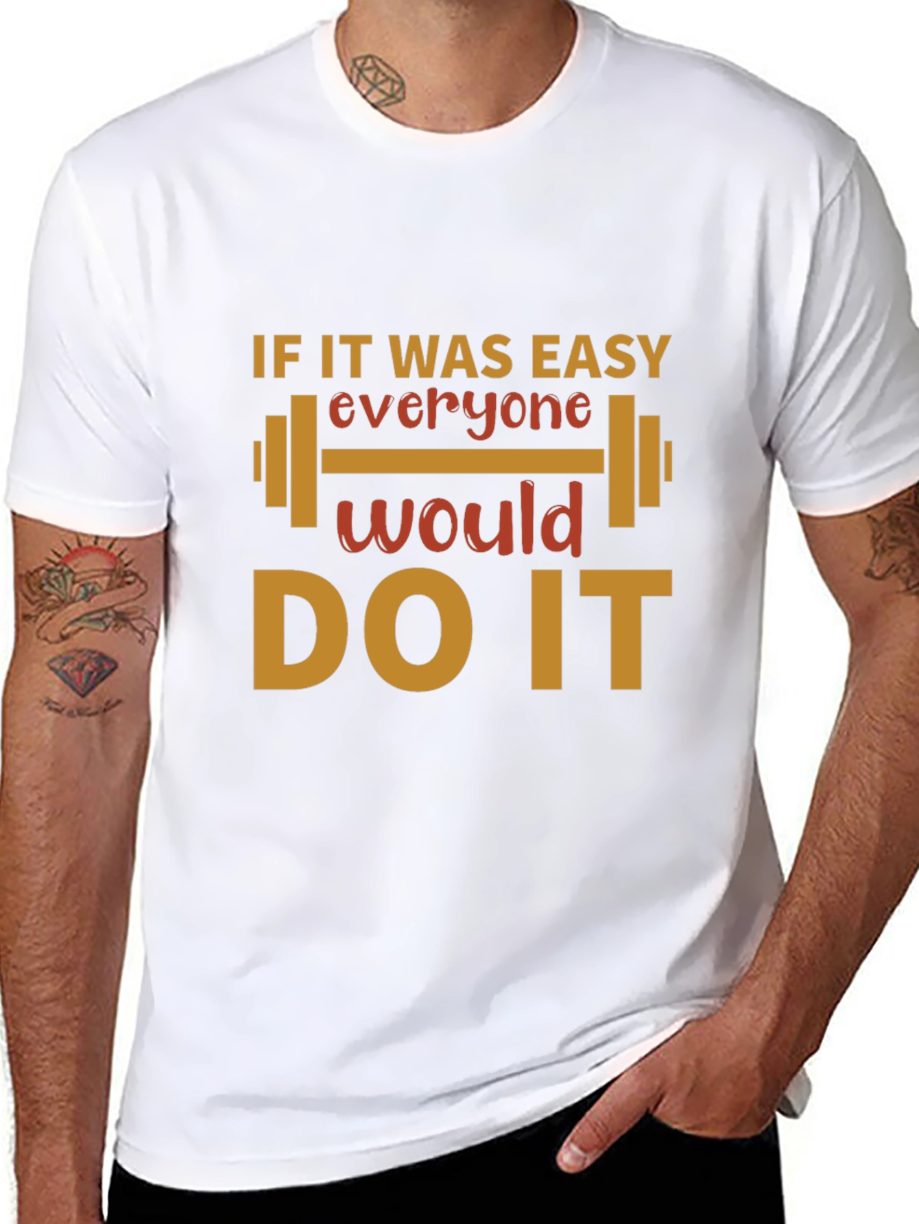 Motivational Workout T-Shirt - If it Was Easy!