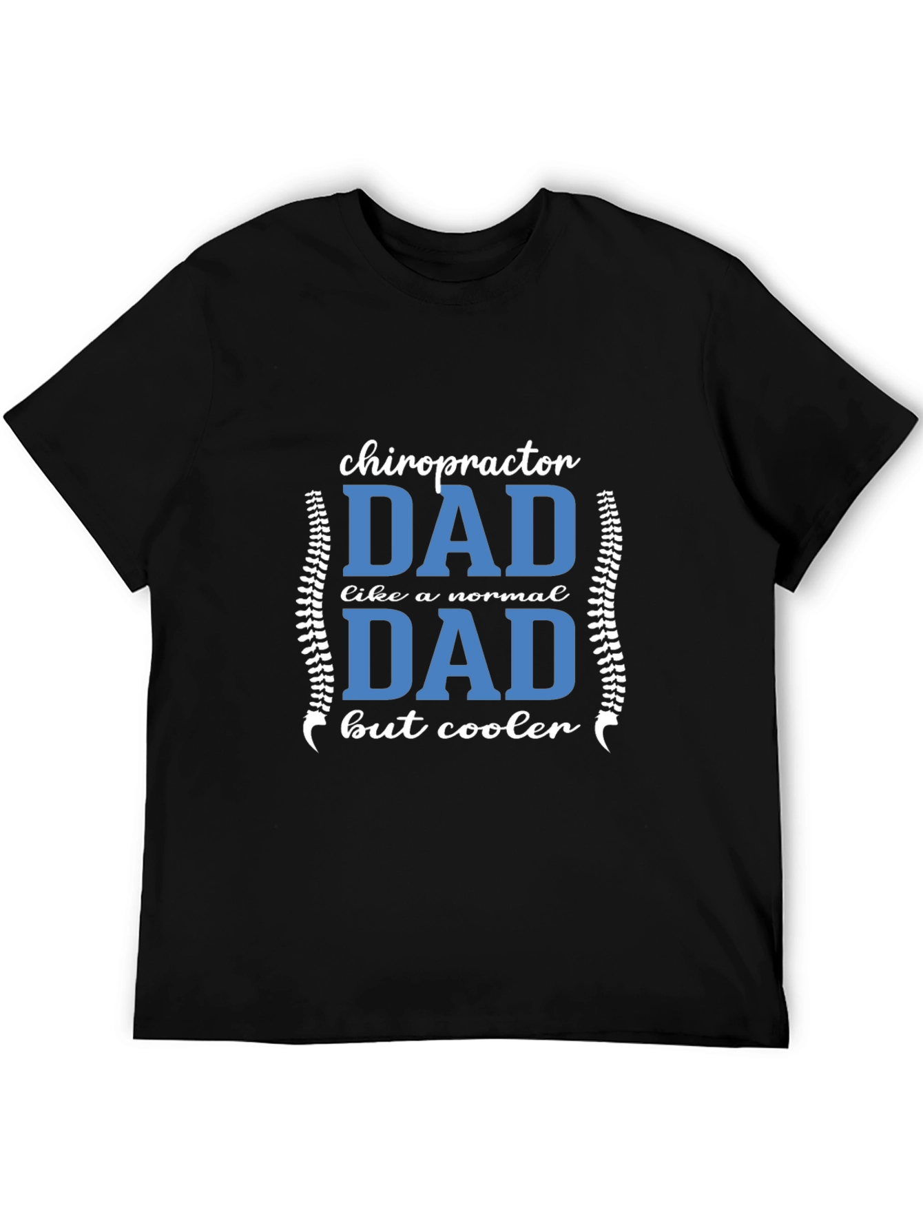 Chiropractor Dad T-Shirt - Cool Dad Edition