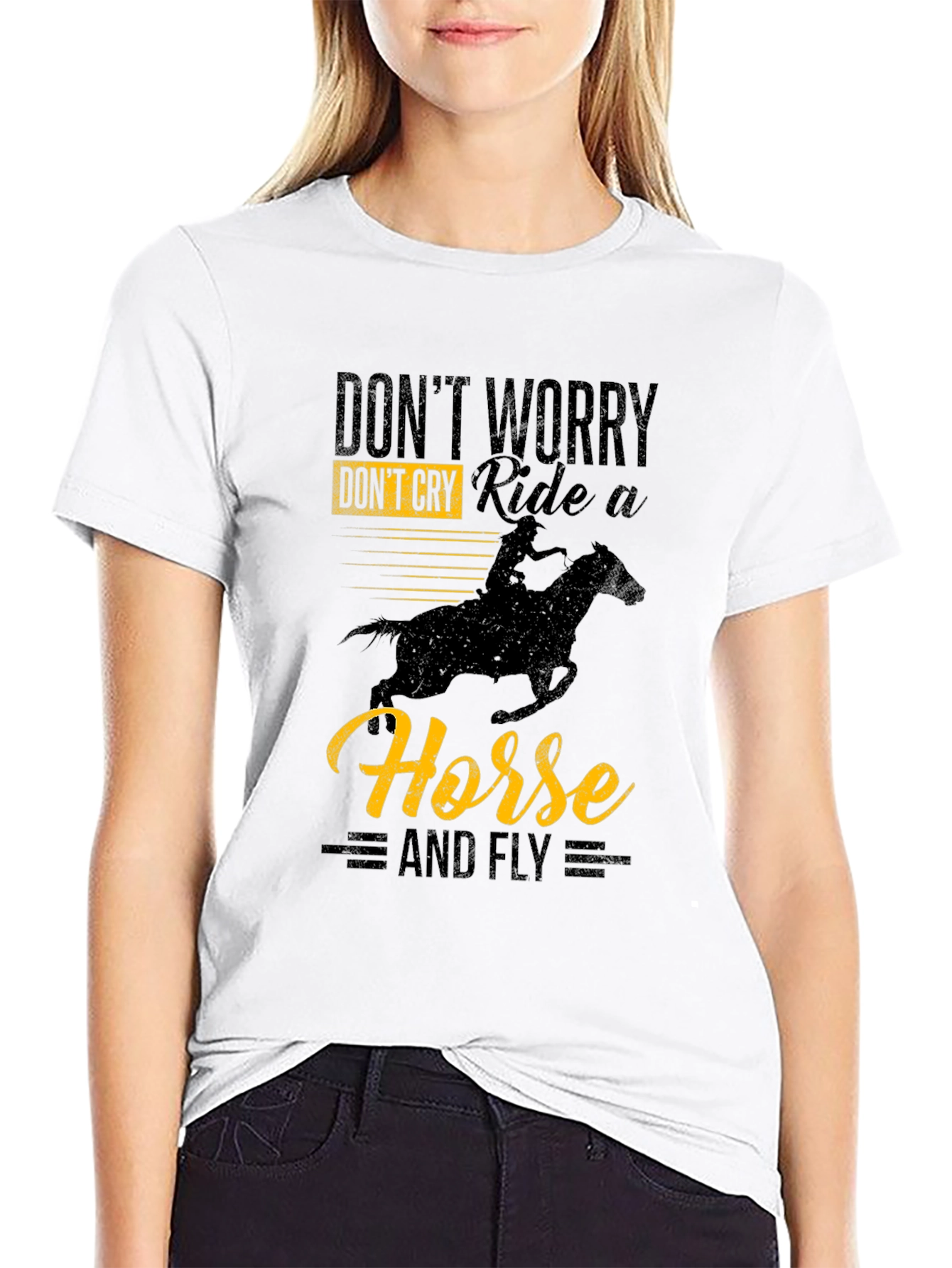 Dont Worry Ride A Horse T-Shirt