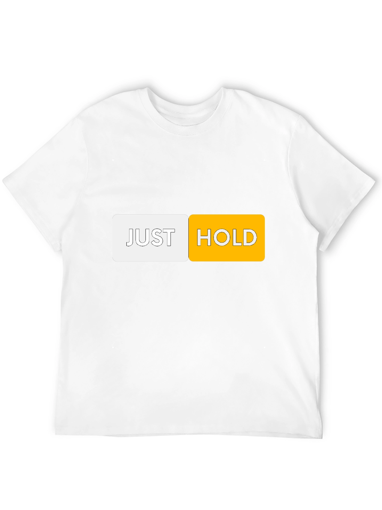 Just Hold T-Shirt - Crypto HODL Tee