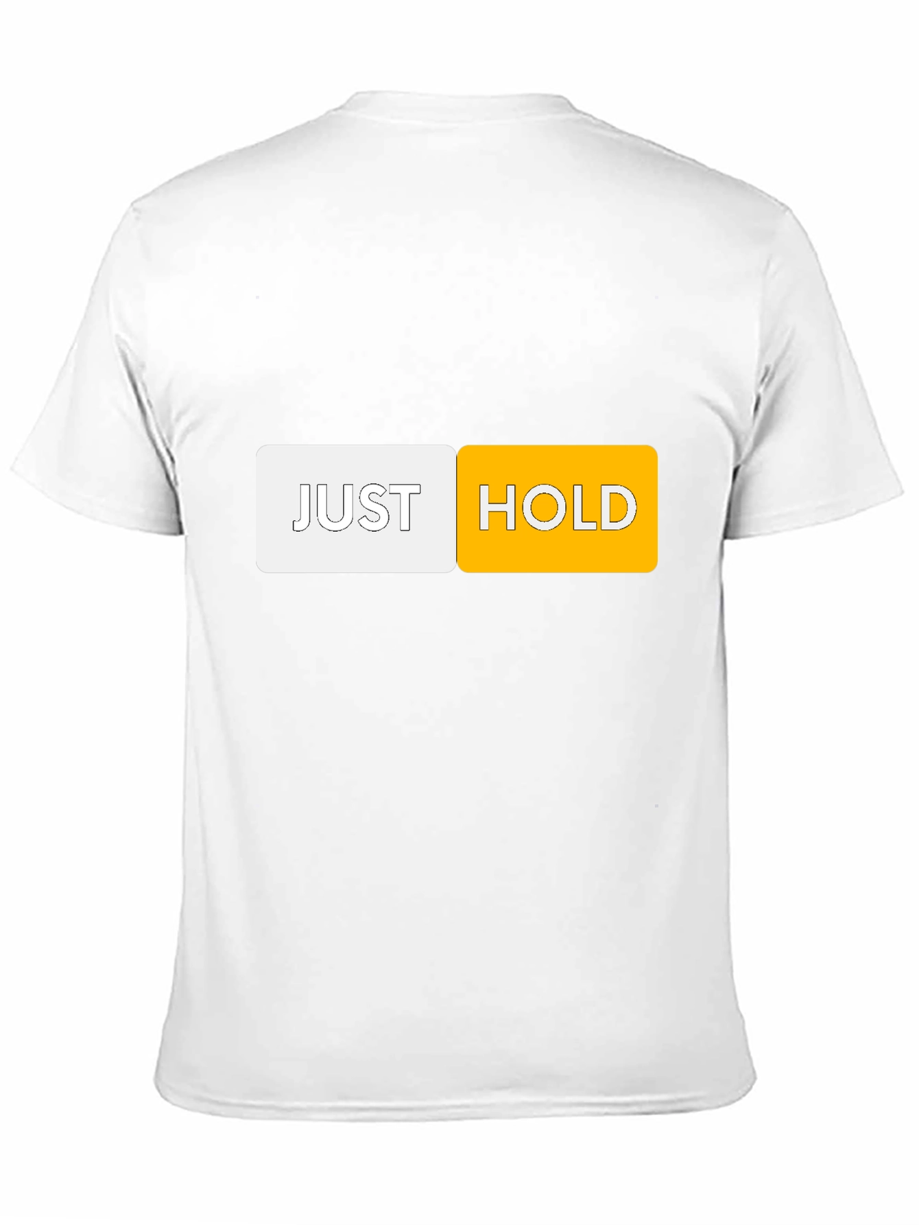 Just Hold T-Shirt - Crypto HODL Tee