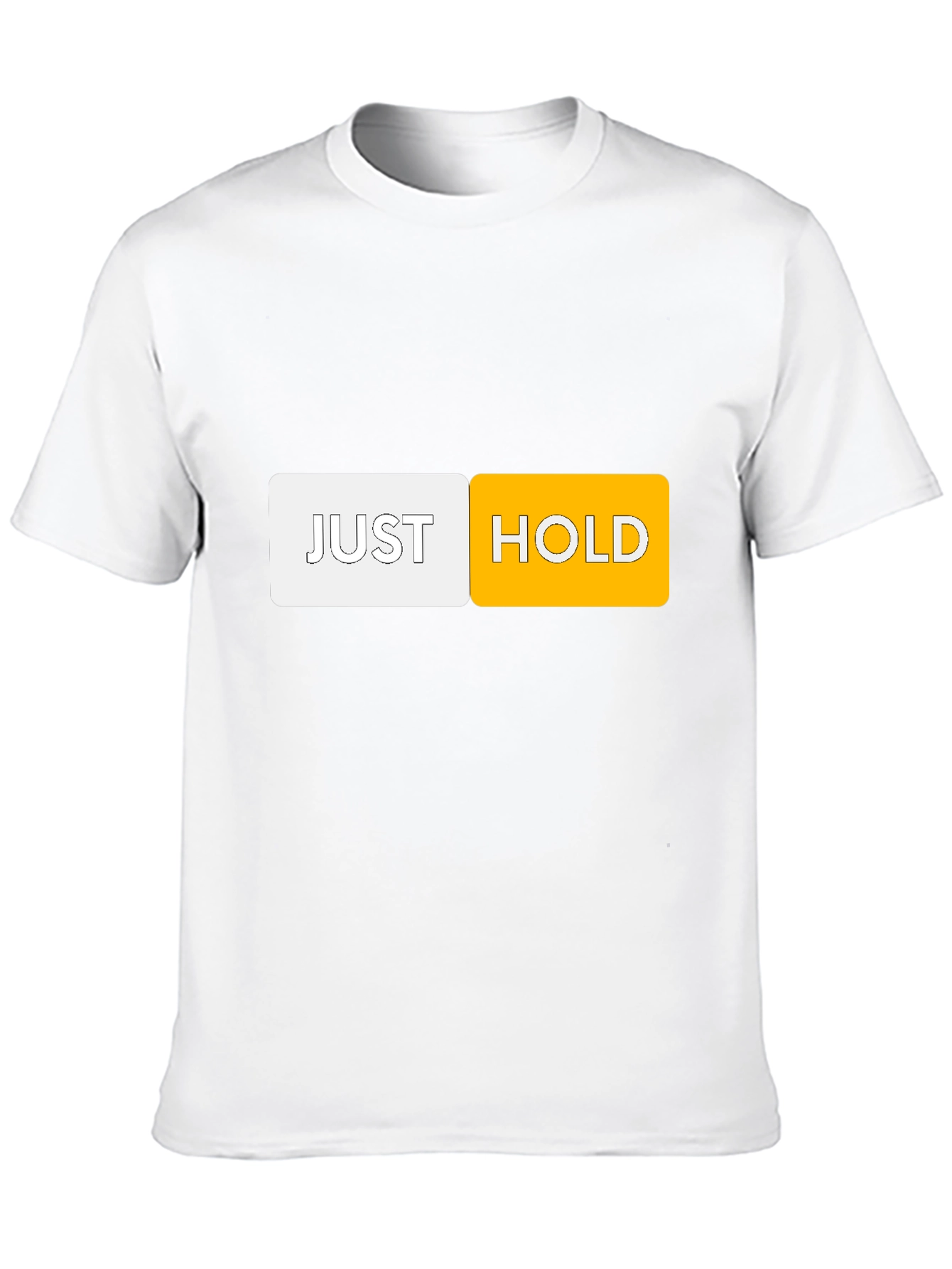 Just Hold T-Shirt - Crypto HODL Tee
