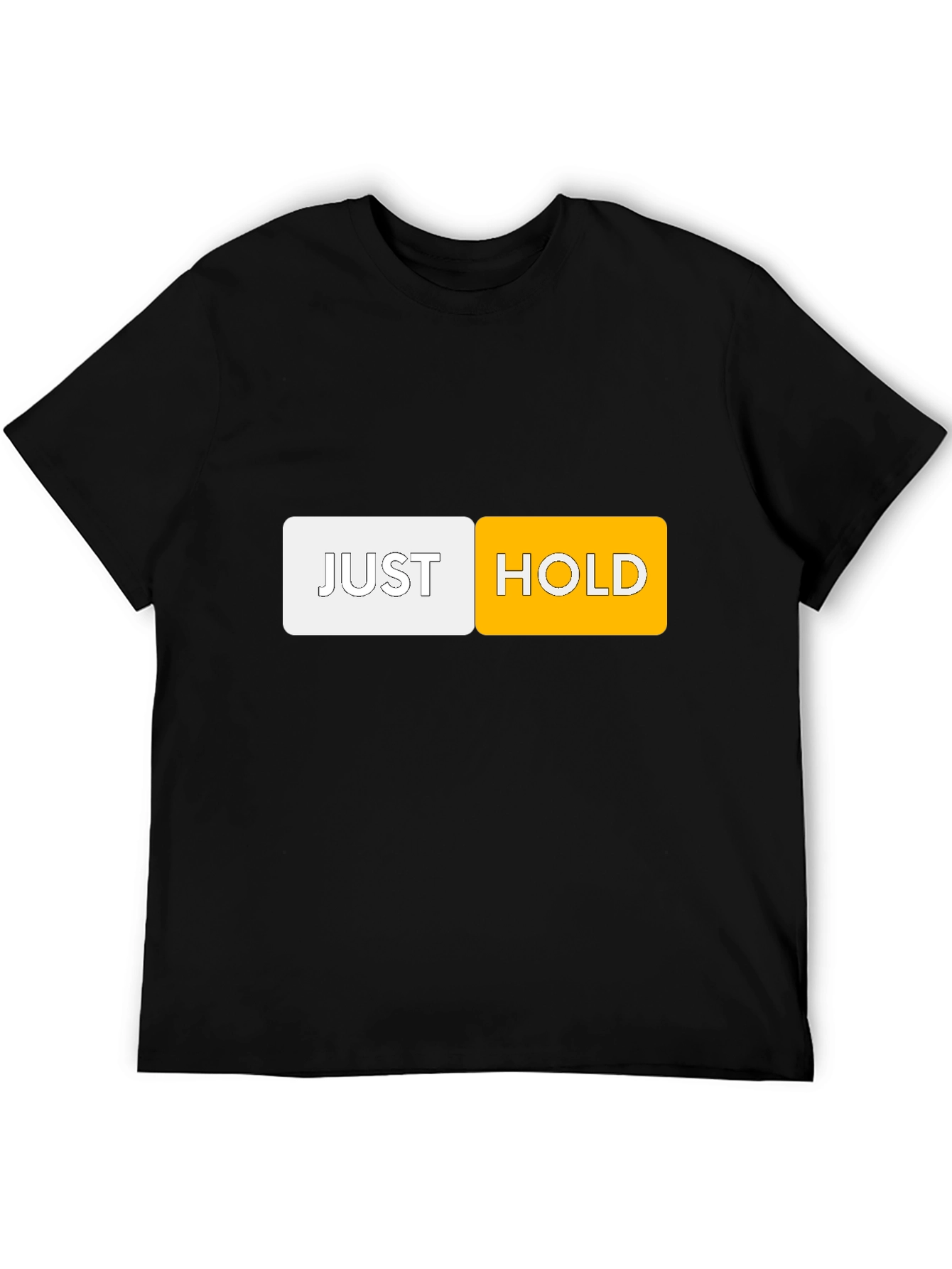 Just Hold T-Shirt - Crypto HODL Tee