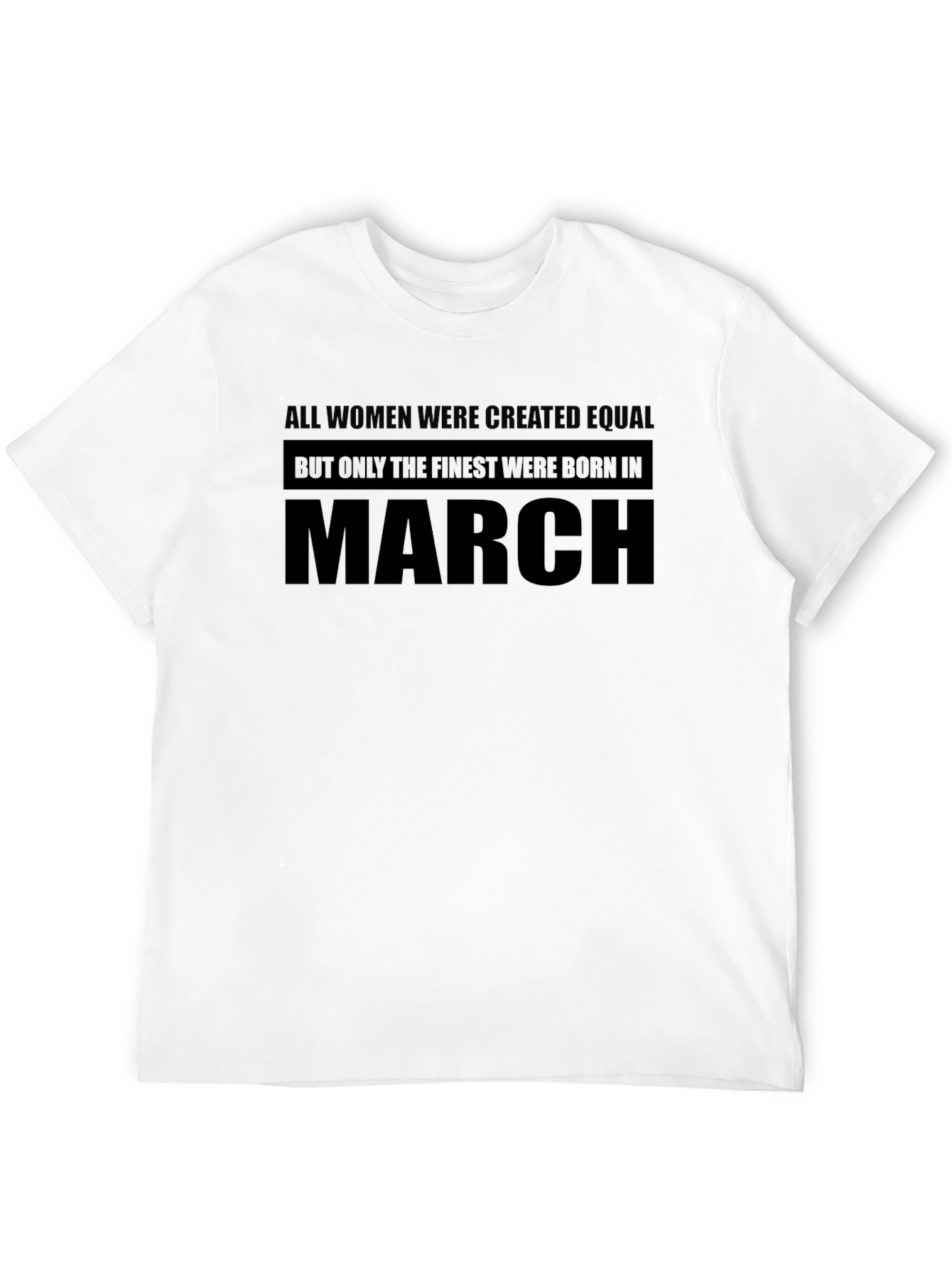 Finest Women Born in March Black T-Shirt