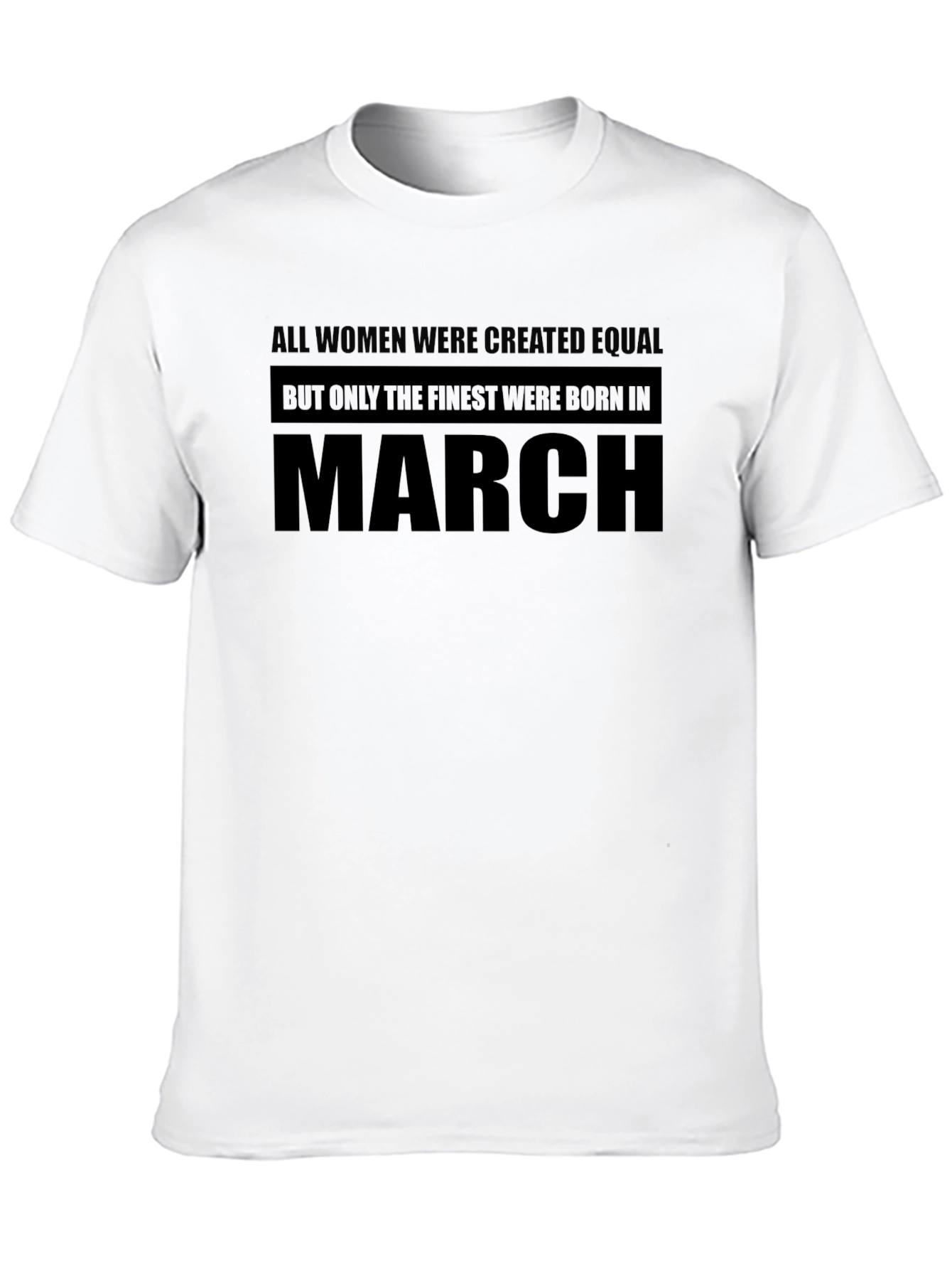 Finest Women Born in March Black T-Shirt