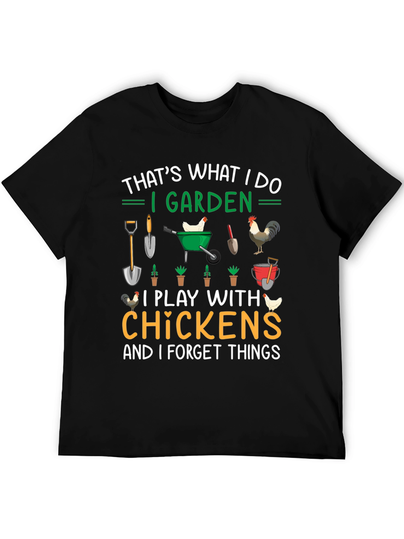 Gardening & Chicken Lover T-Shirt