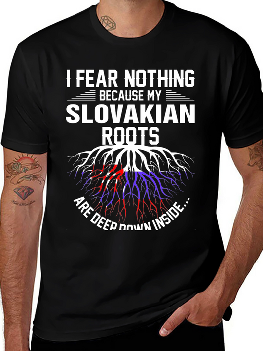 Slovakian Roots T-Shirt - I Fear Nothing Design