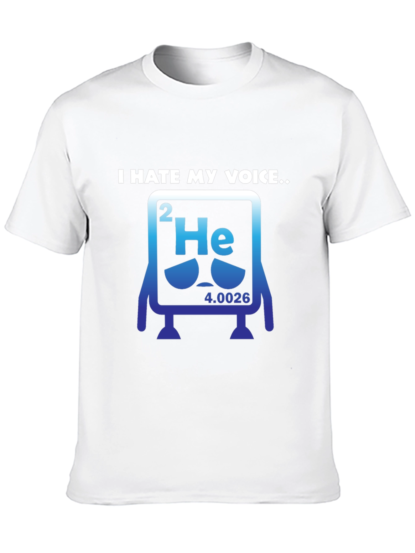I Hate My Voice Helium Periodic Table Funny T-Shirt