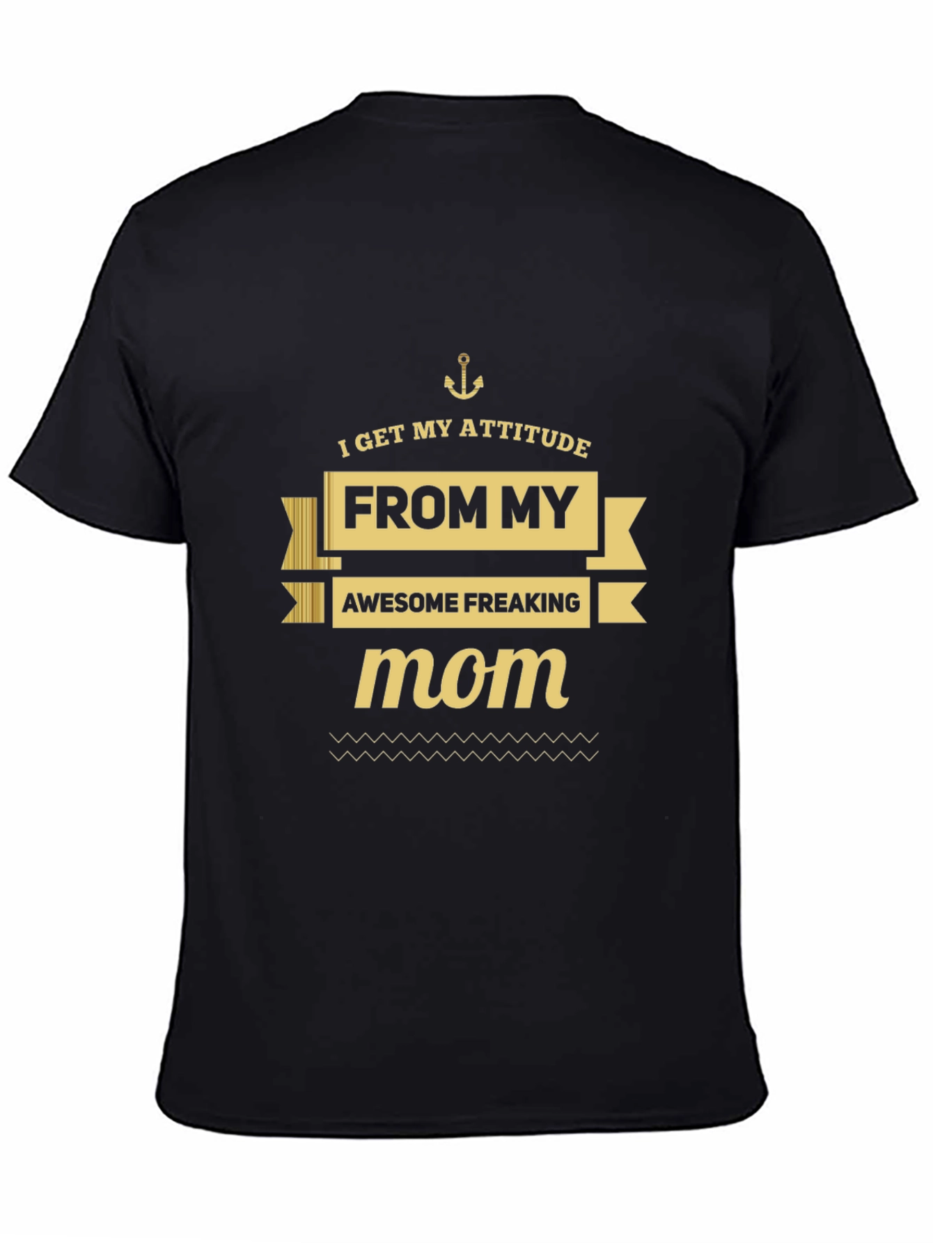 Attitude From Mom Graphic Tee - Black Cotton T-Shirt