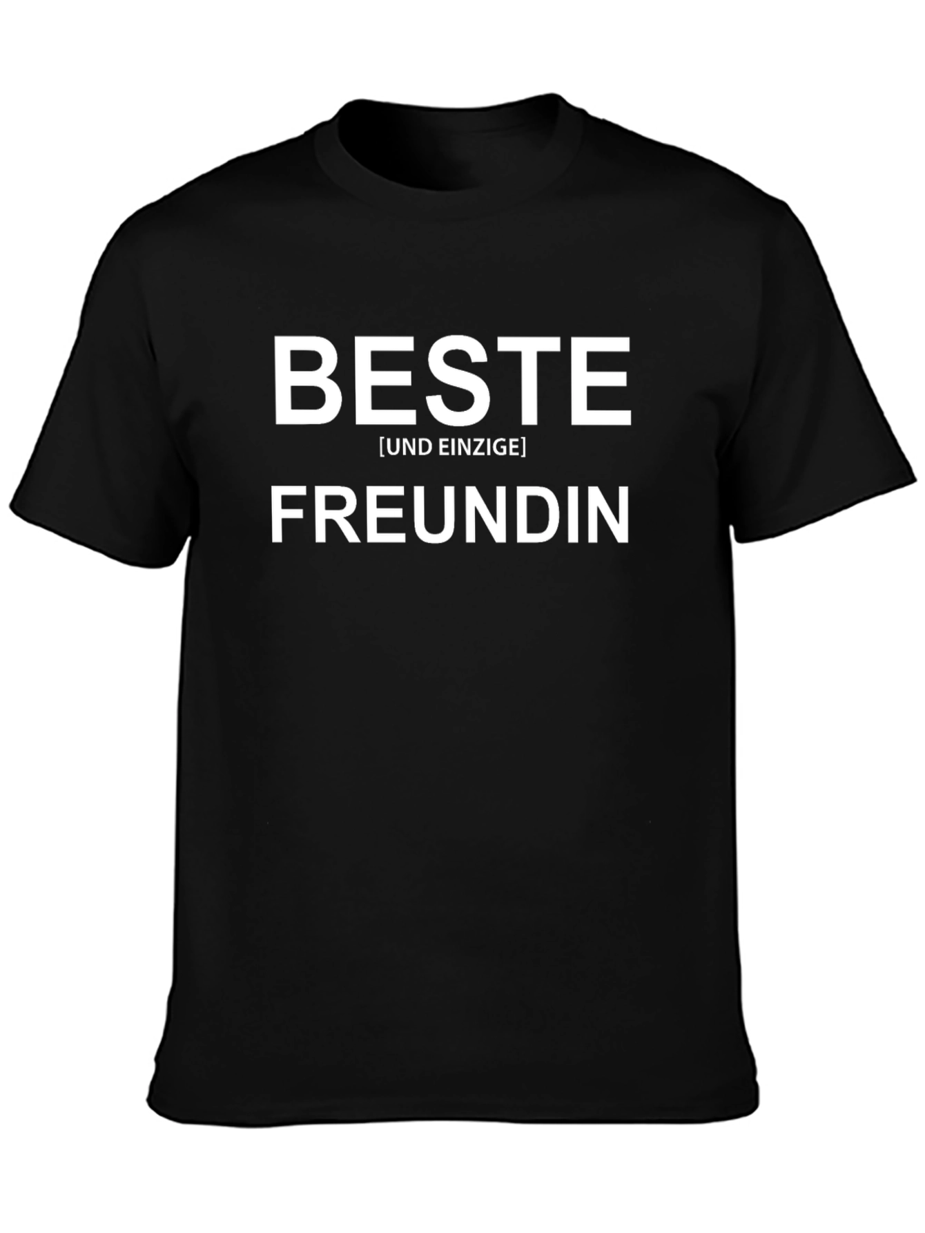 Beste Freundin T-Shirt - Best Friend Ever!