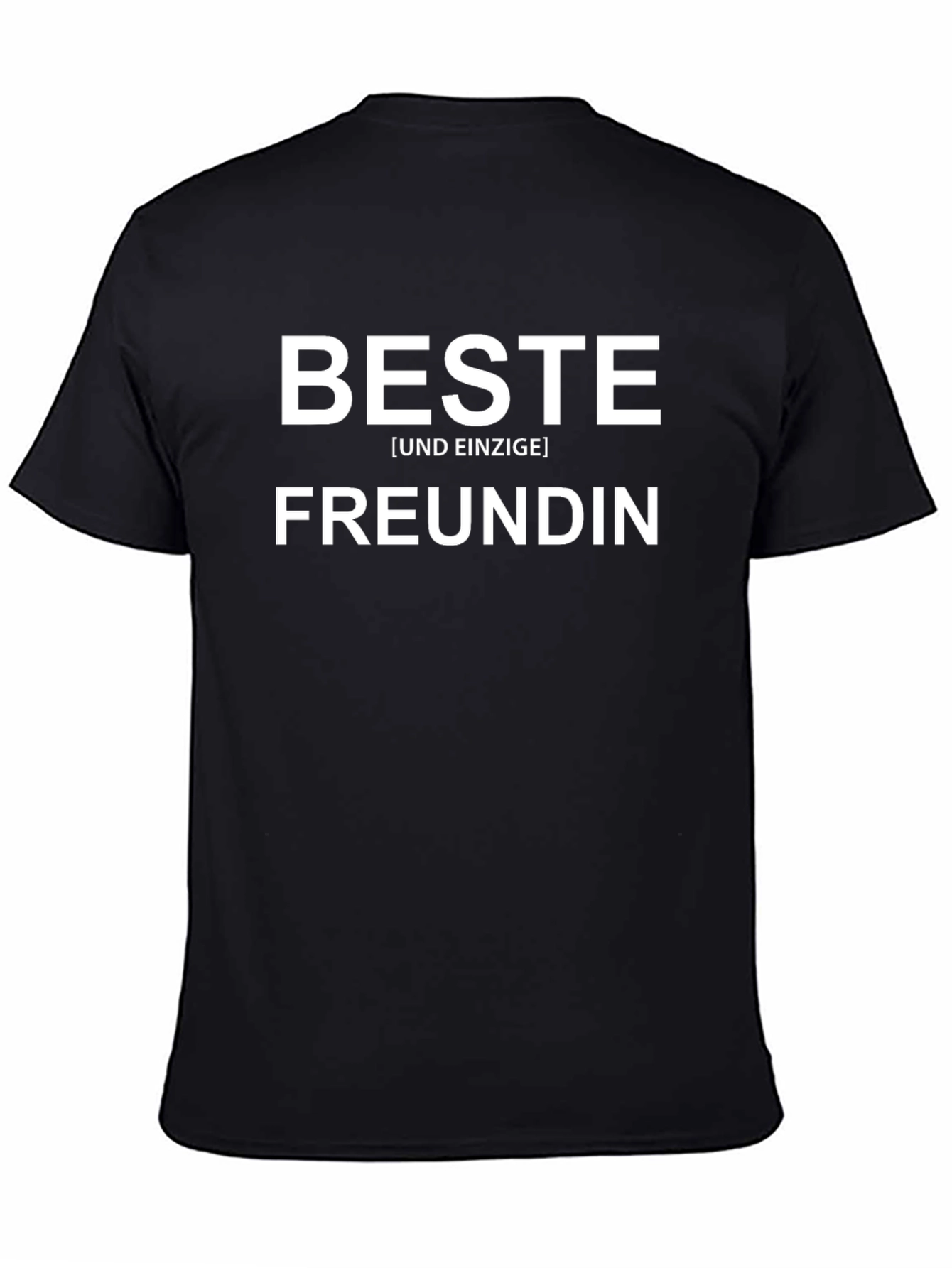 Beste Freundin T-Shirt - Best Friend Ever!