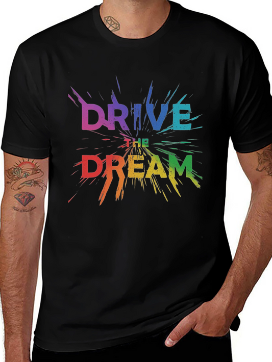 Drive the Dream Graphic Tee - Vibrant Colors Soft Cotton