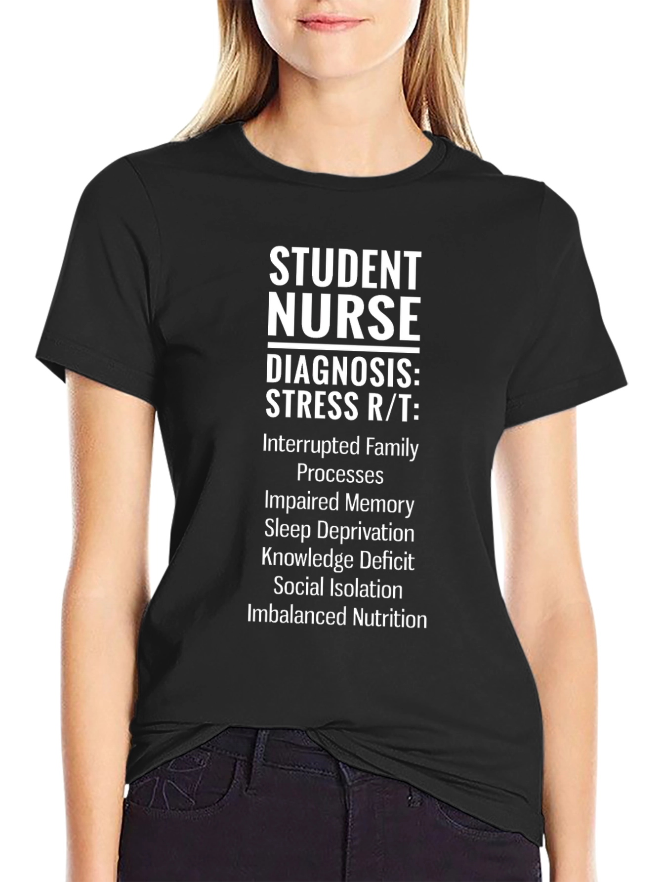 Student Nurse Stress Diagnosis T-Shirt