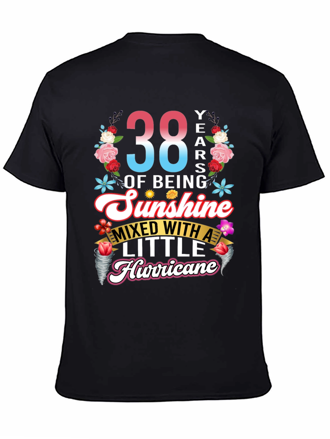 38th Birthday Sunshine Hurricane T-Shirt