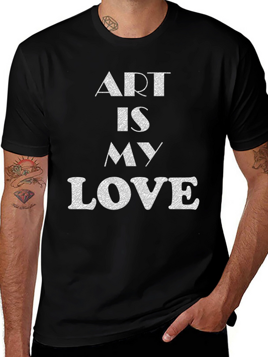 Art Is My Love T-Shirt - Stylish Graphic Tee