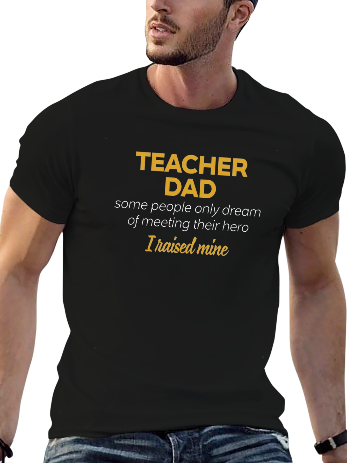 Teacher Dad T-Shirt - Hero Raising Tee