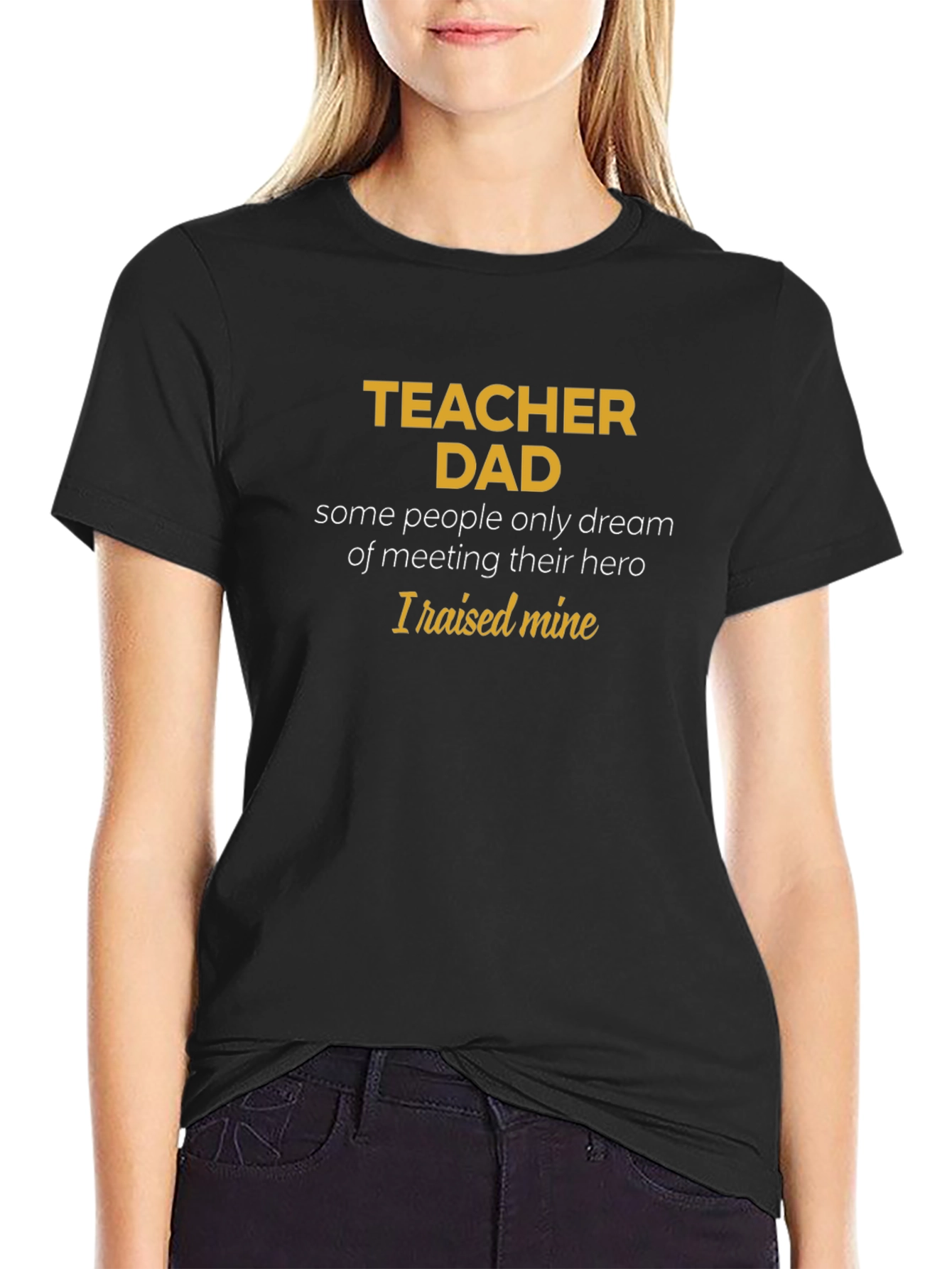 Teacher Dad T-Shirt - Hero Raising Tee