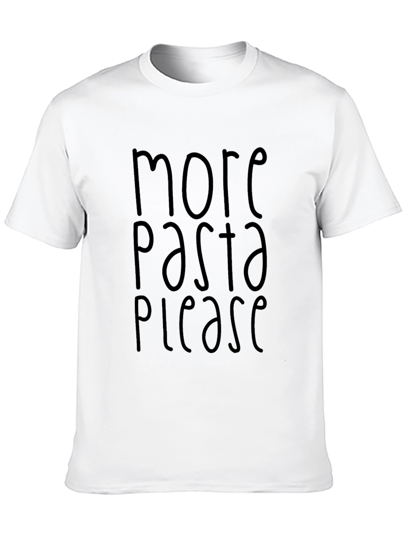 More Pasta Please - Graphic T-Shirt