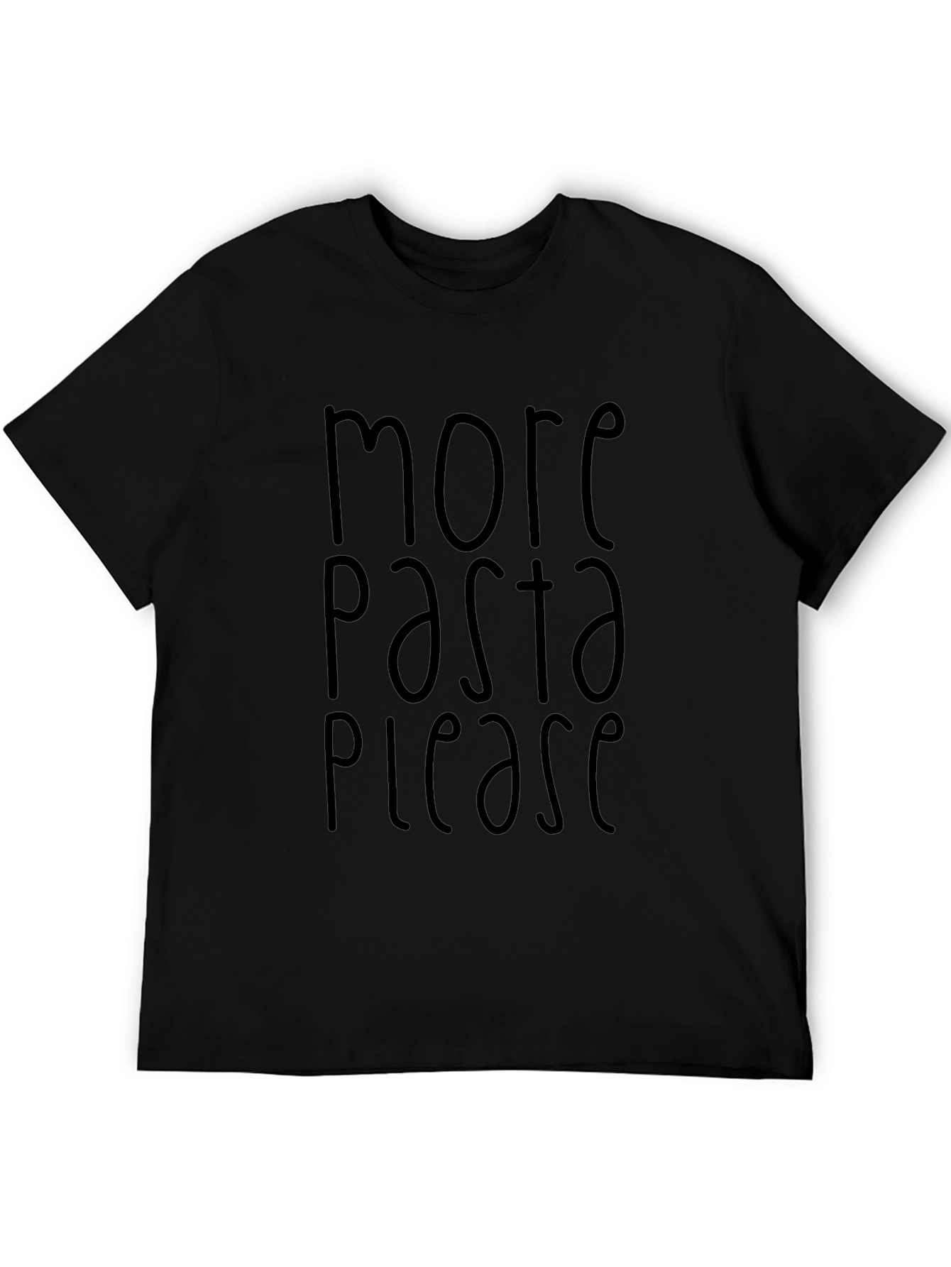 More Pasta Please - Graphic T-Shirt