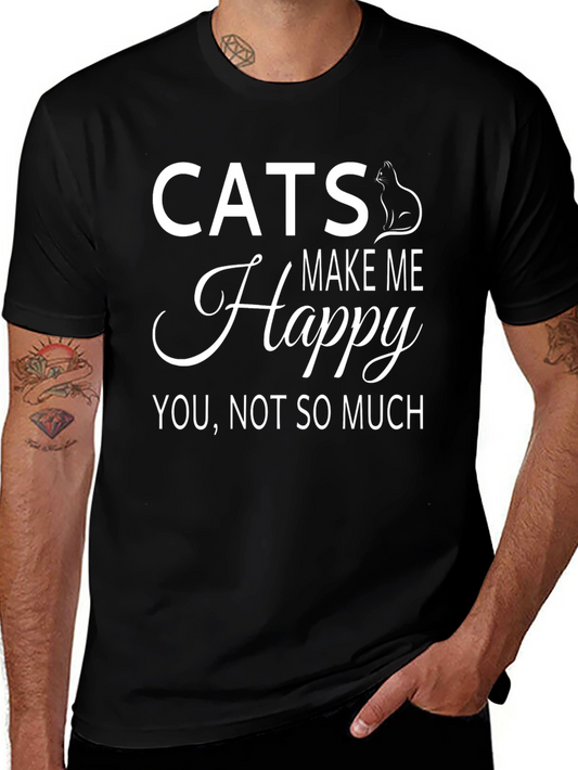Cats Make Me Happy T-Shirt - Funny Cat Lover Tee