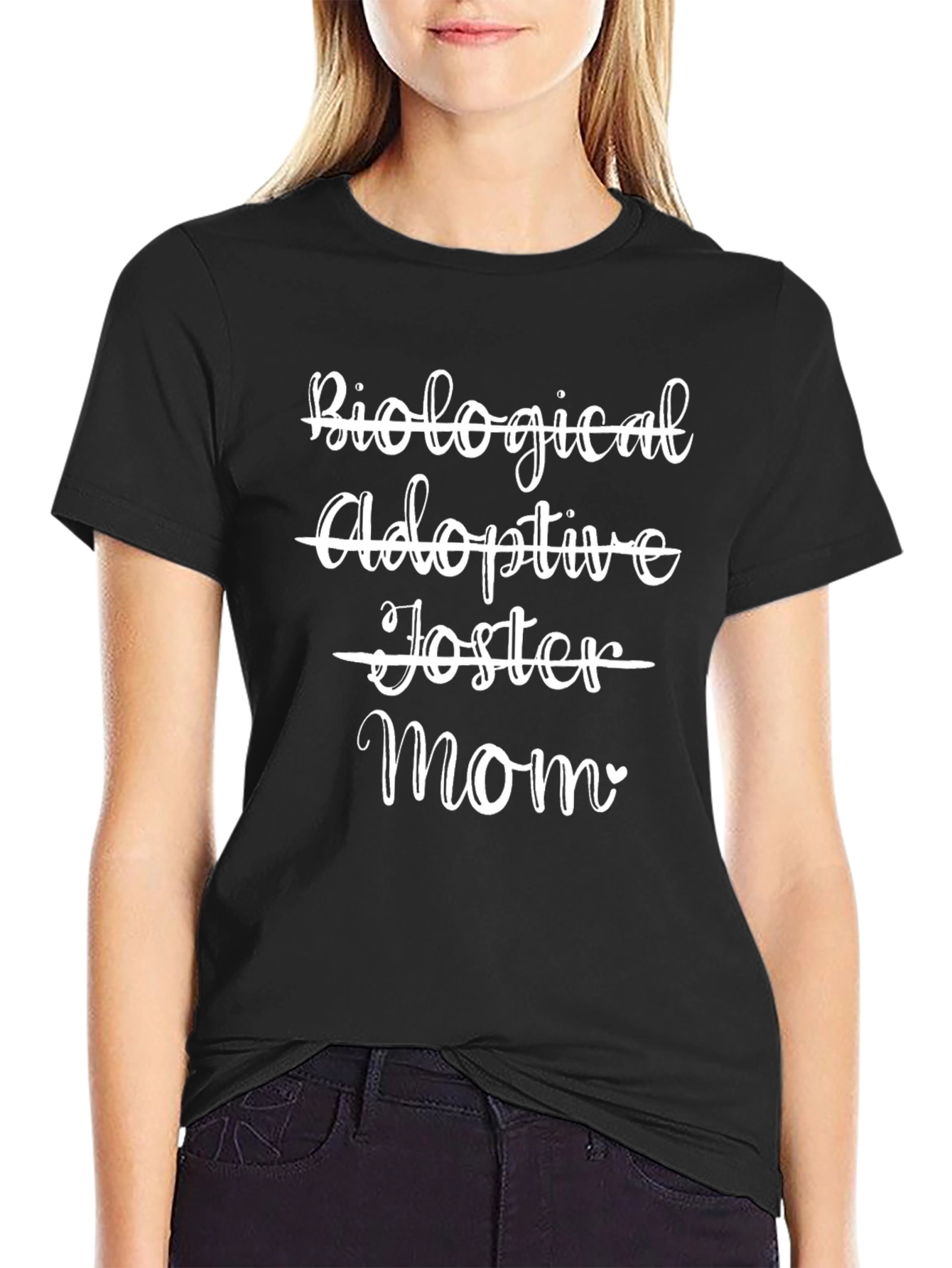 Biological Adoptive Foster Mom T-Shirt