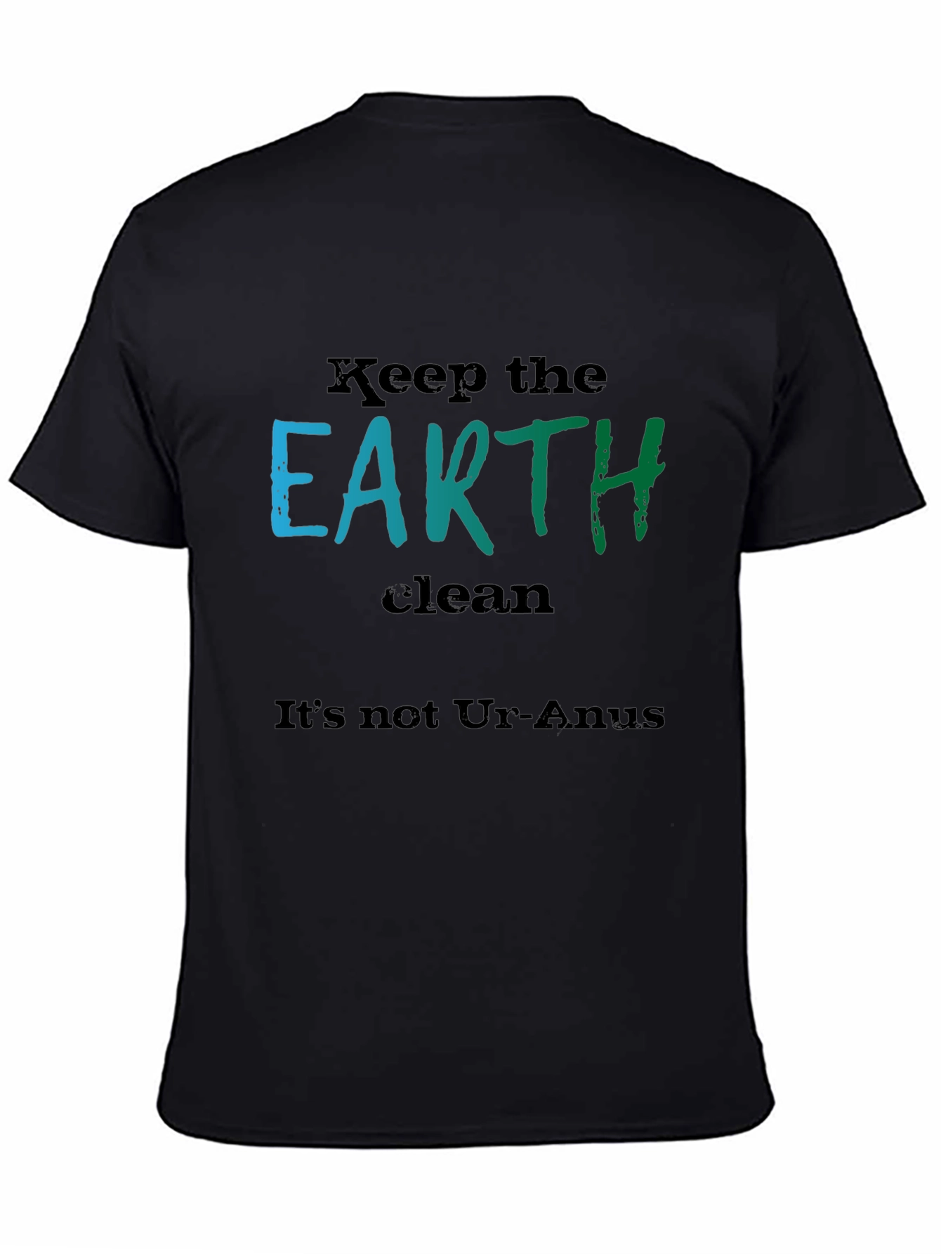 Keep the Earth Clean Black T-Shirt