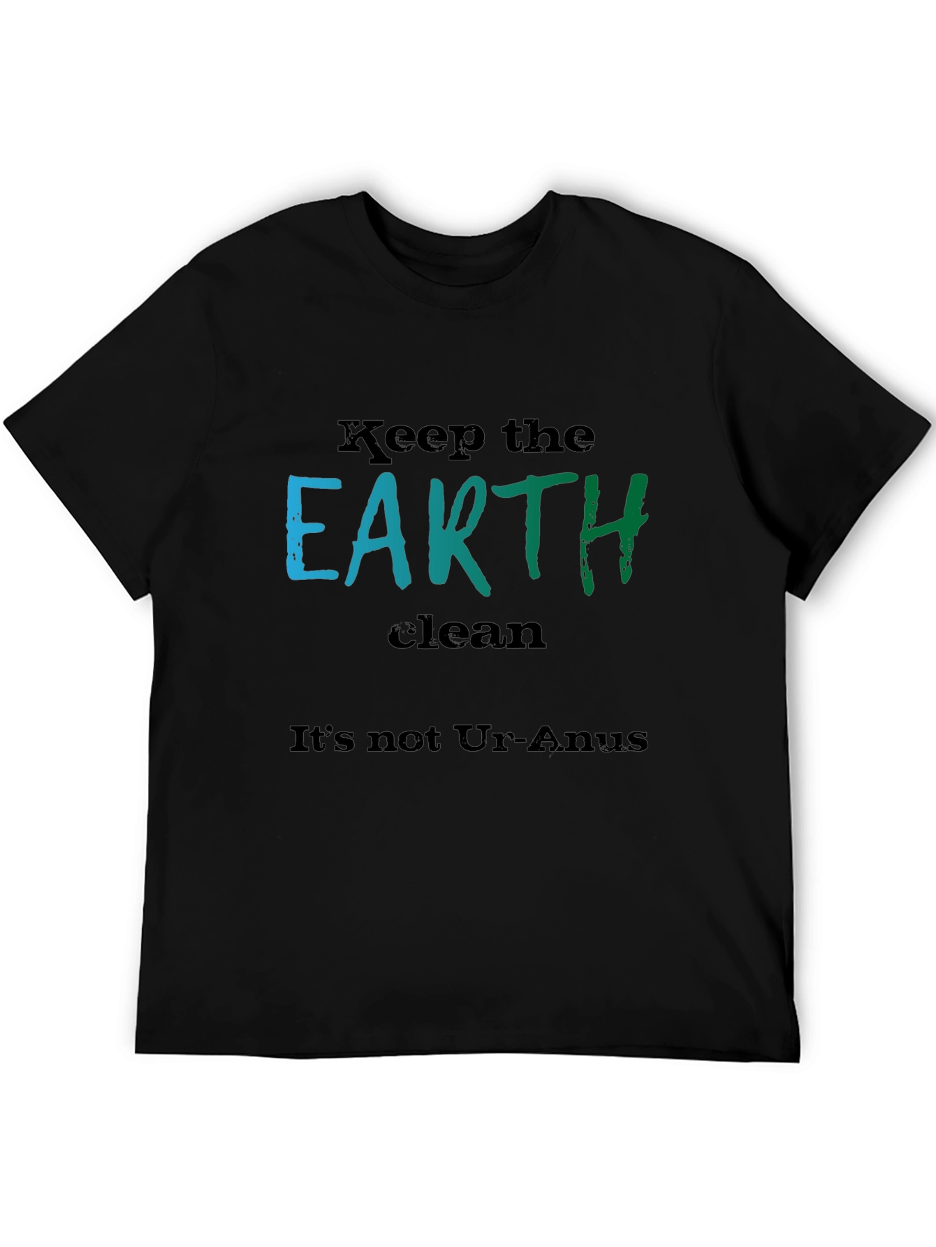 Keep the Earth Clean Black T-Shirt