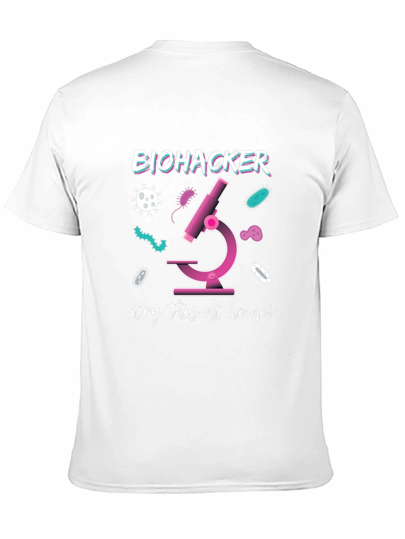 Biohacker Microscope T-Shirt - Try This at Home!