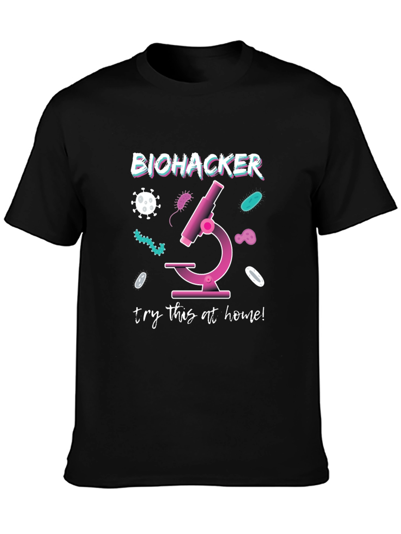 Biohacker Microscope T-Shirt - Try This at Home!