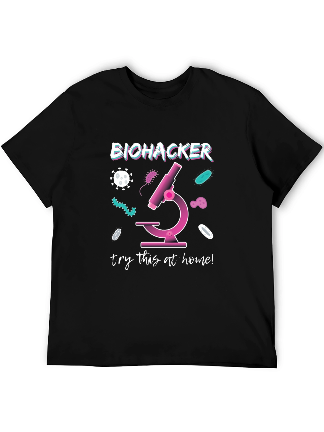 Biohacker Microscope T-Shirt - Try This at Home!