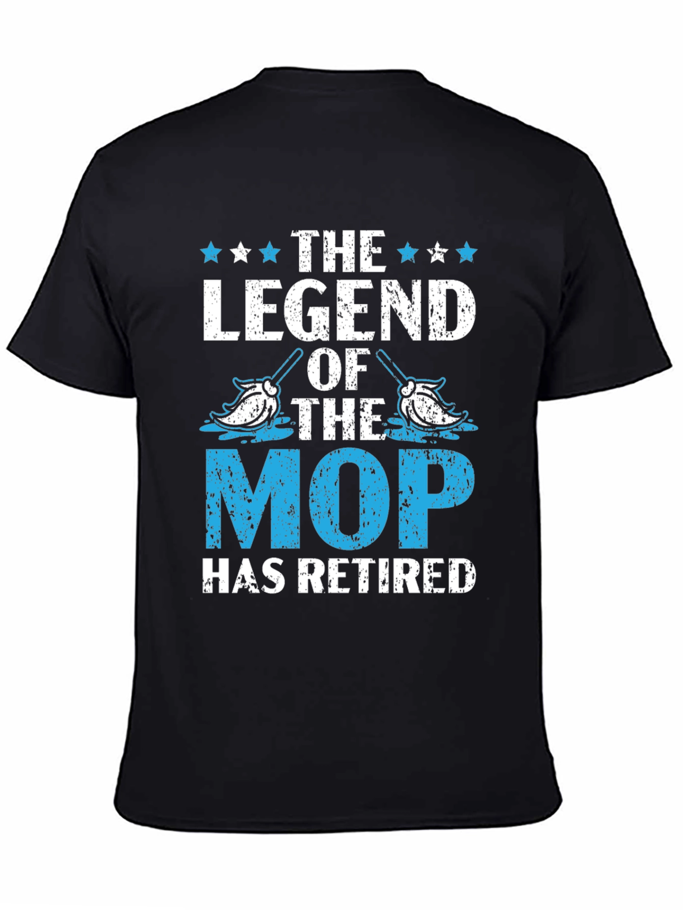 The Legend of the Mop Retired T-Shirt