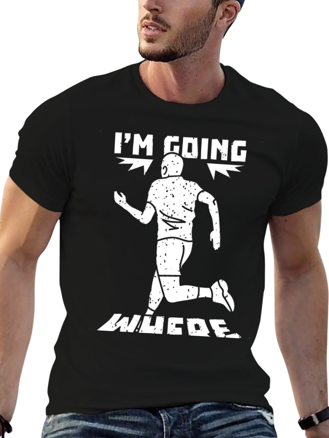 Im Going Where T-Shirt - Funny Running Tee
